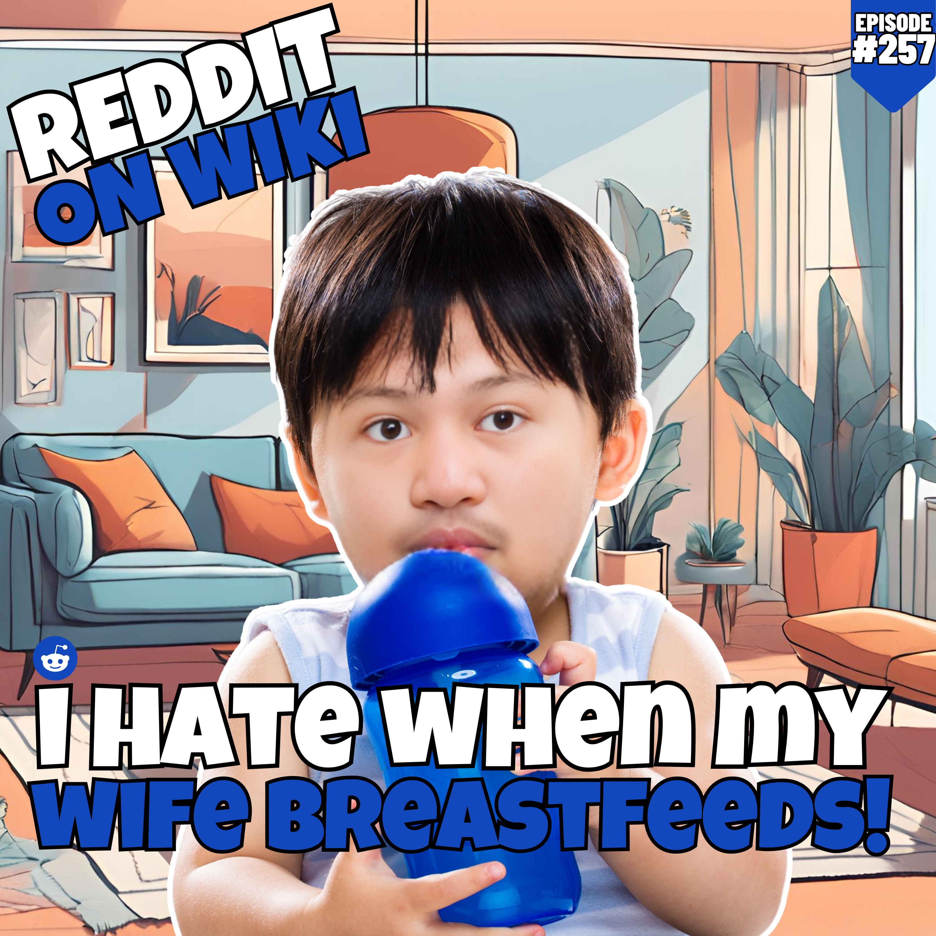 #257: I HATE When My Wife BREASTFEEDS! | Reddit Readings