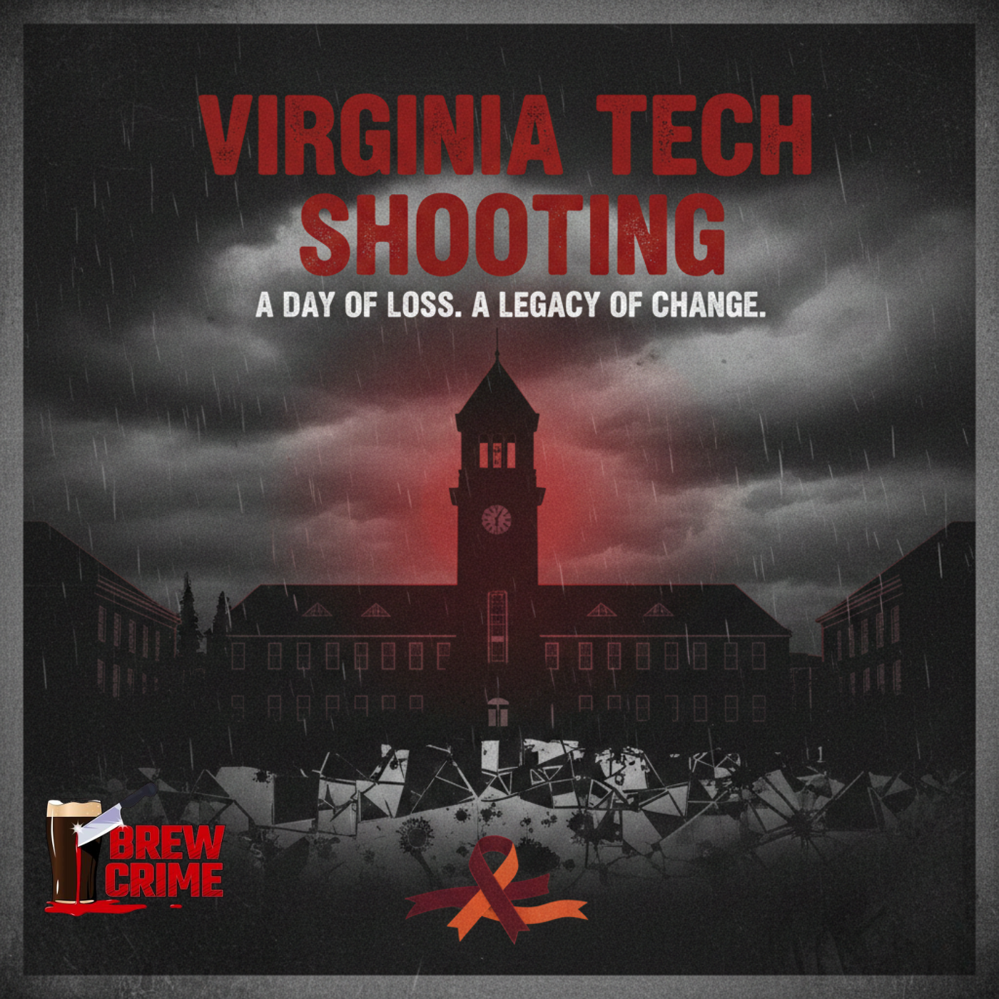 Episode 187 - Virginia Tech Shooting - Active Shooters