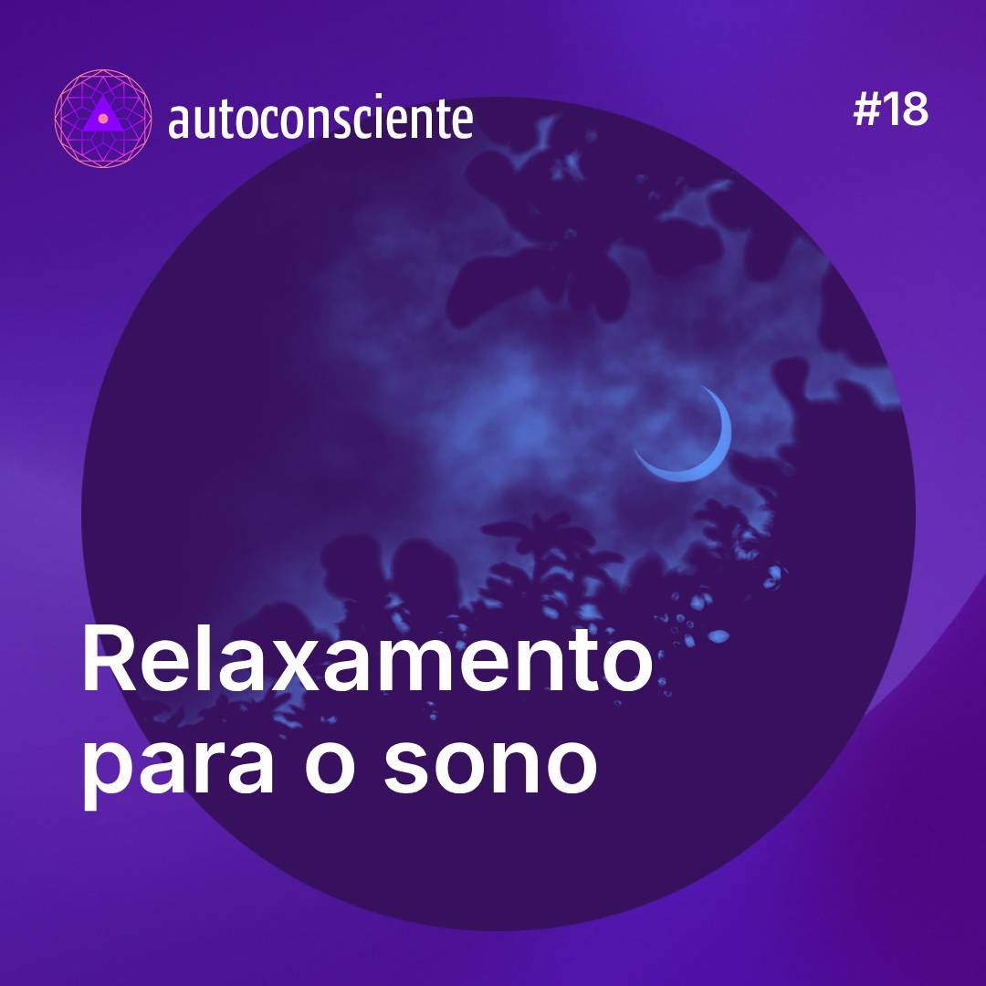 18. Desacelerando a mente para o sono | Relaxamento episode artwork