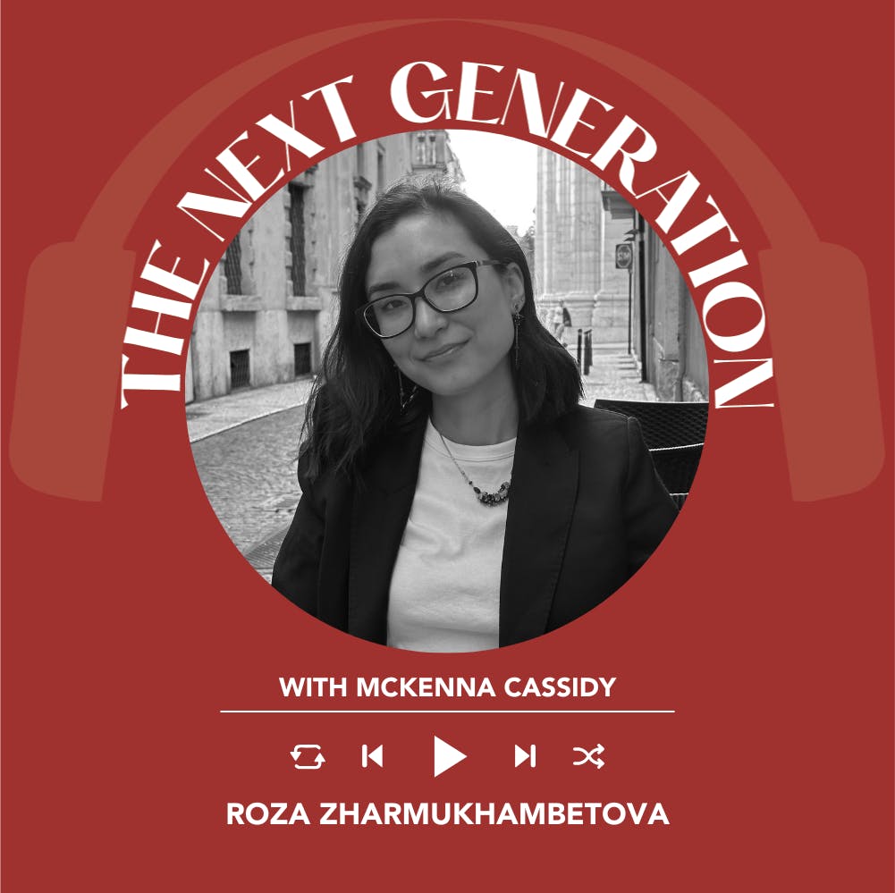 Ep. 2213 McKenna Cassidy interviews Roza Zharmukhambetova | Next Generation