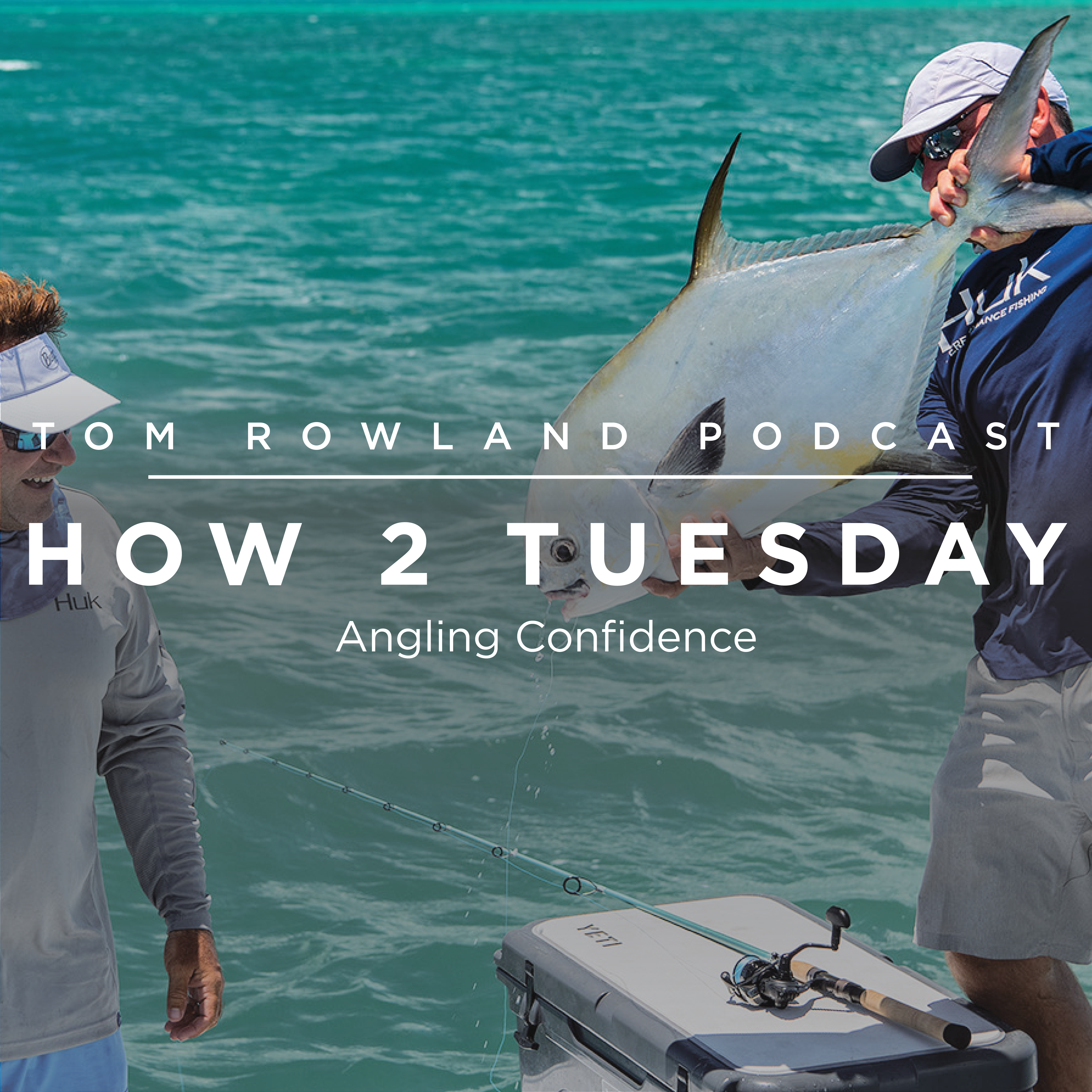 Angling Confidence - HOW 2 TUESDAY #67