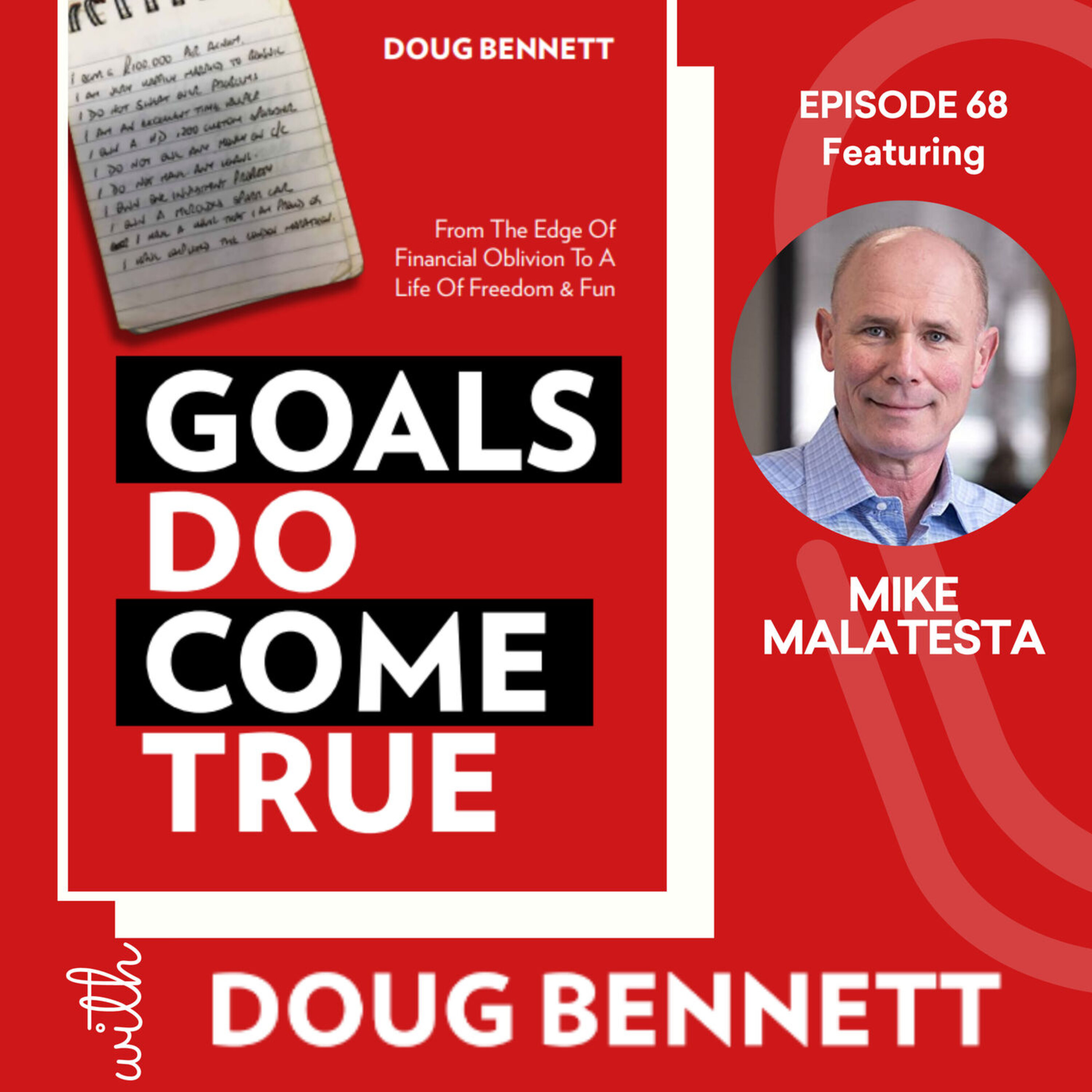 Goals DO Come True with Doug Bennett