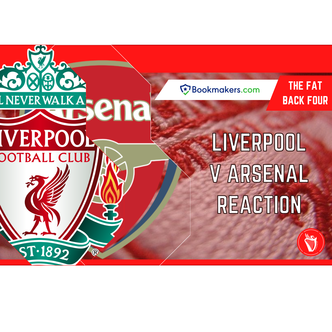 Liverpool v Arsenal Reaction | Fat Back Four episode artwork