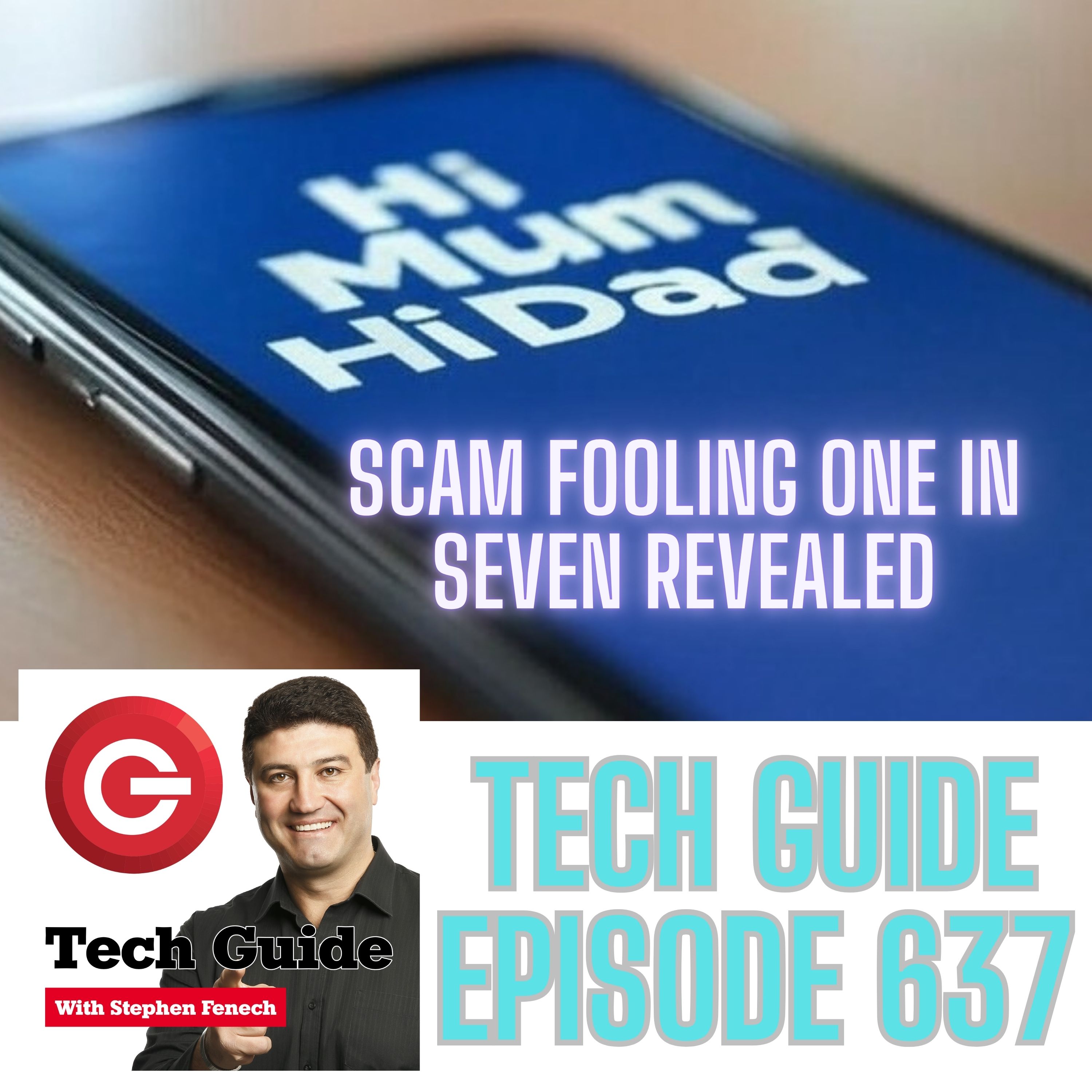 Tech Guide #637 - Scam fooling one in seven people revealed - and how to stay safe