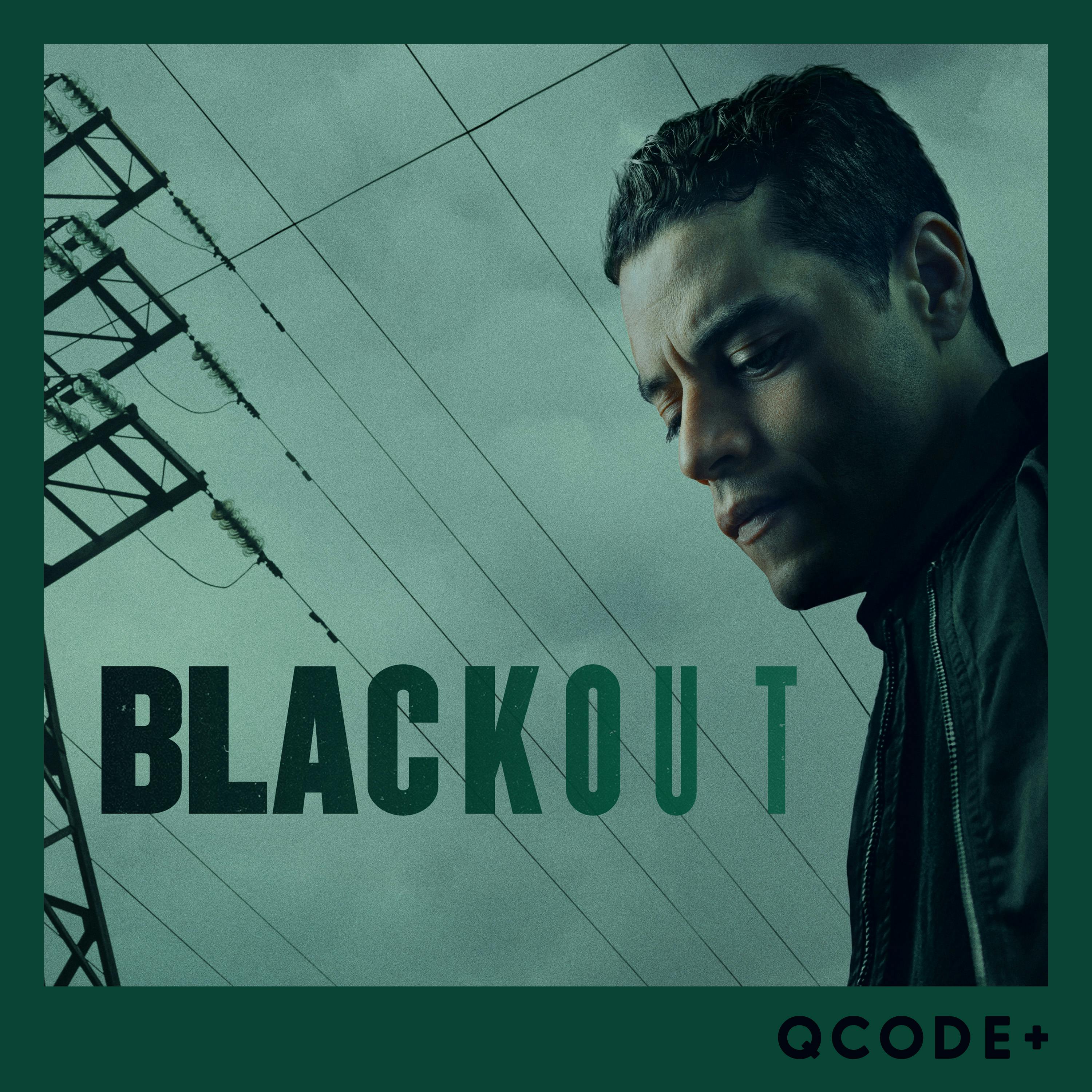 Blackout — QCODE+ podcast tile