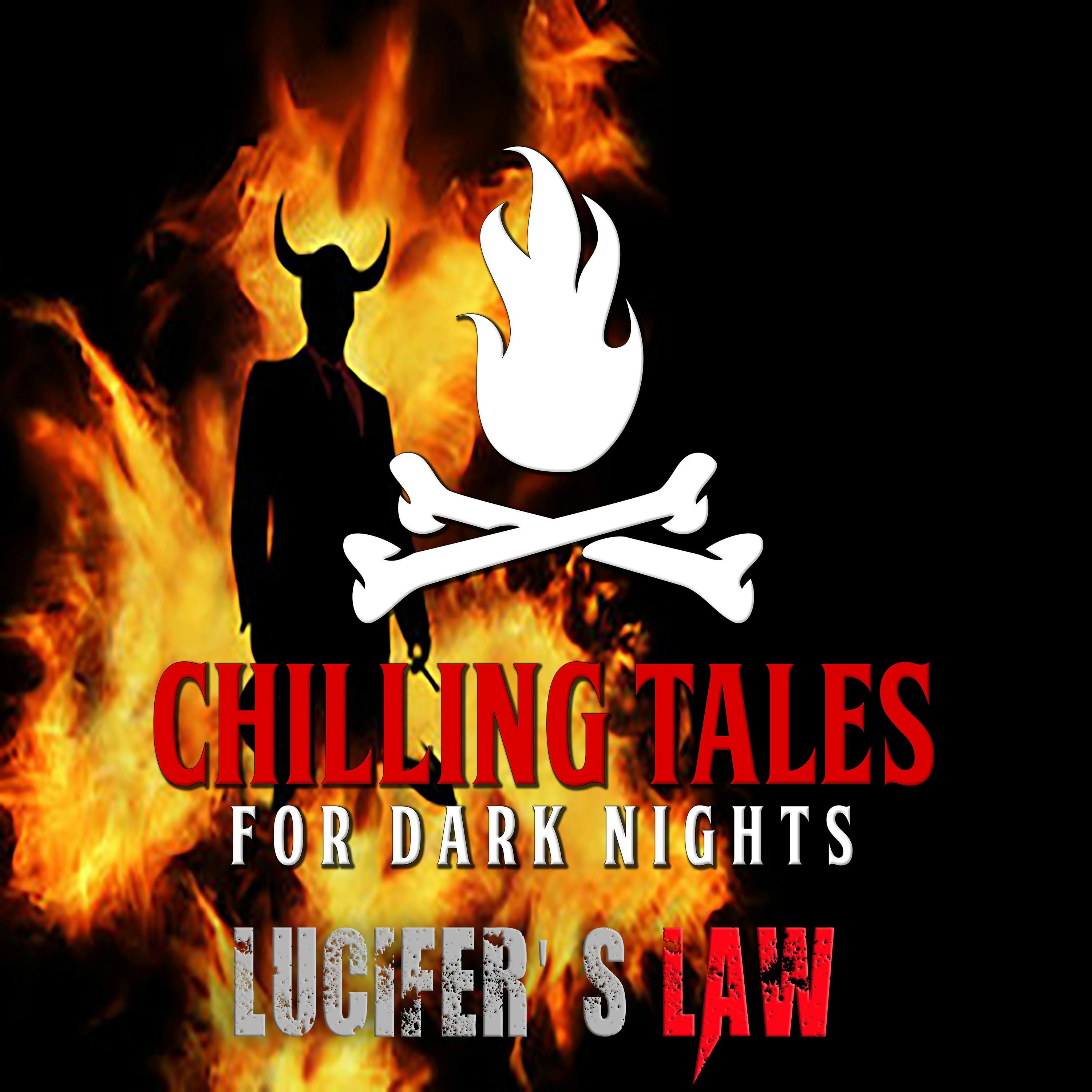 177: Lucifer’s Law- Chilling Tales for Dark Nights