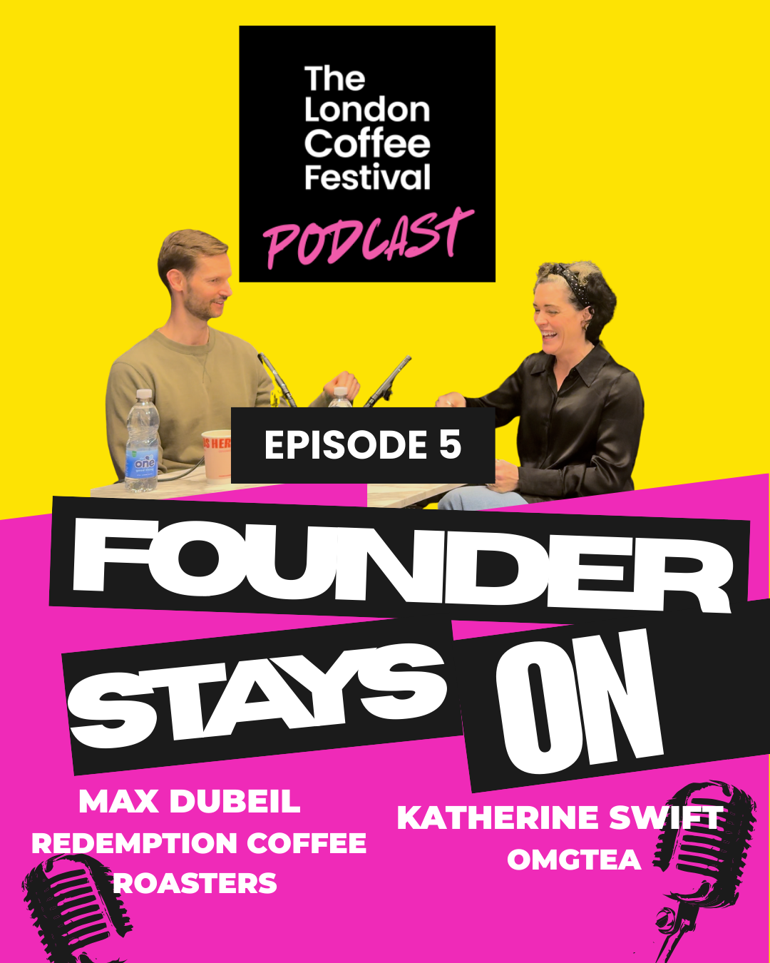 Founder Stays On Podcast: Episode 6 with Max Dubeil and Katherine Swift