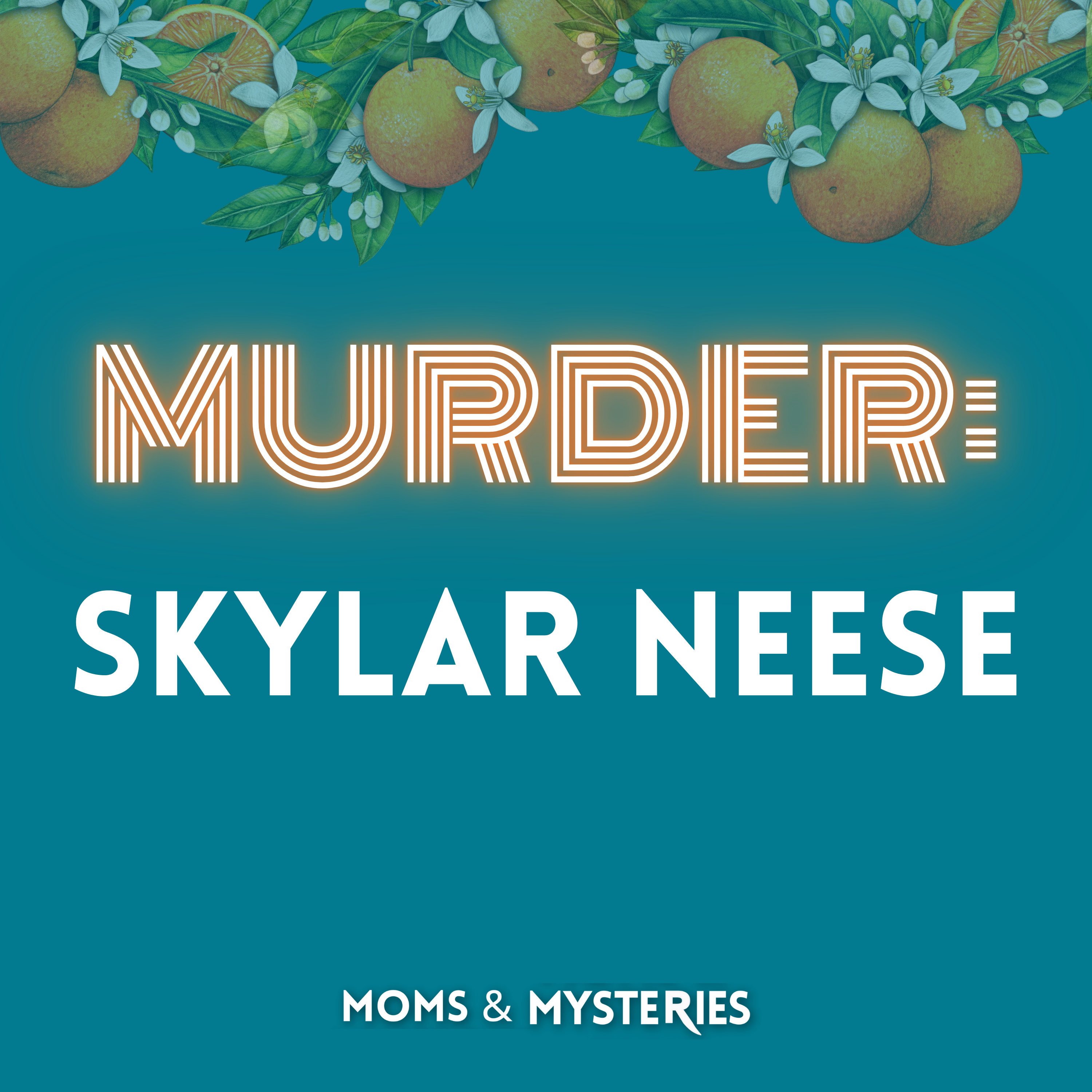 Skylar Neese: Murdered by Her Best Friends