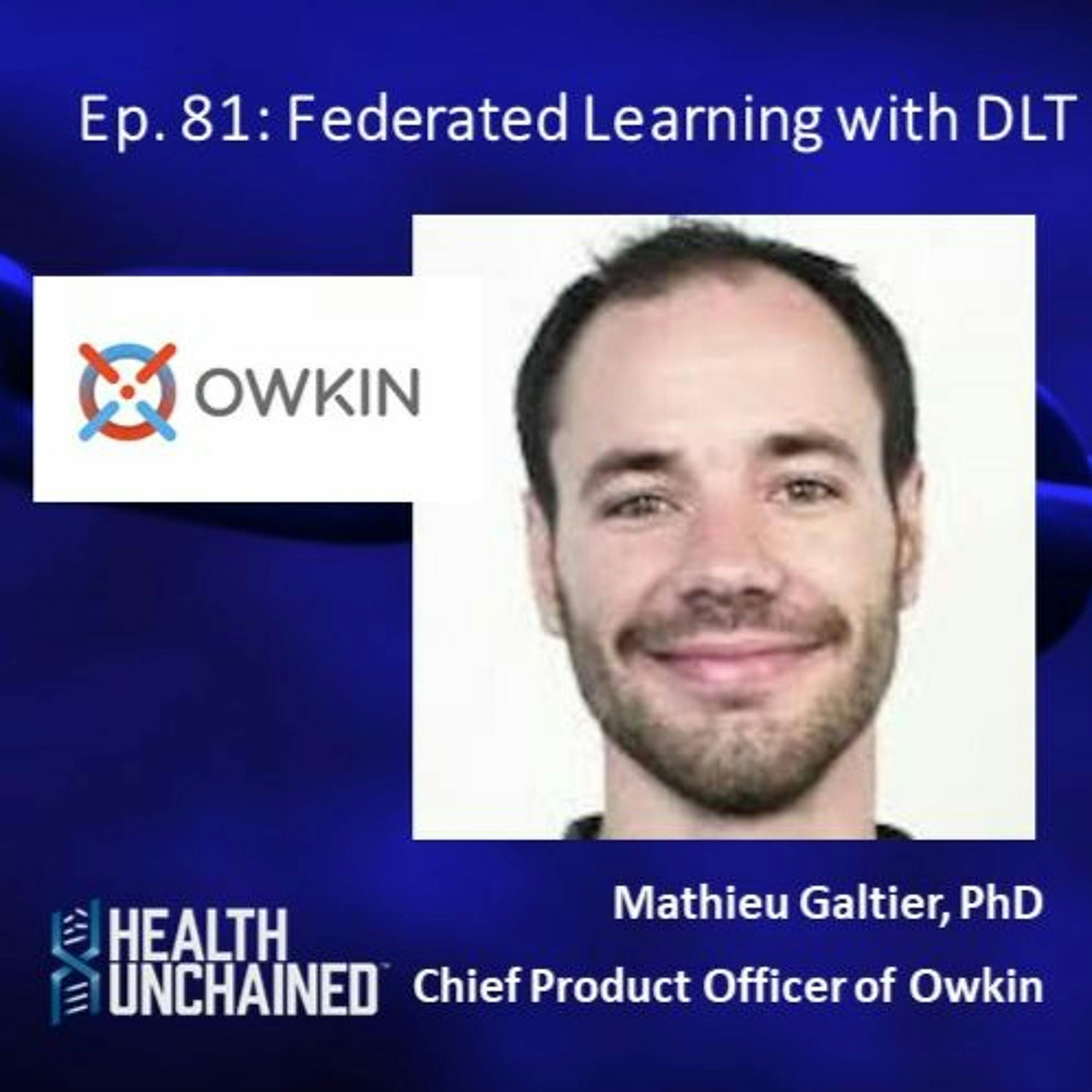 Ep. 81: Federated Learning with DLT – Mathieu Galtier (CPO Owkin)