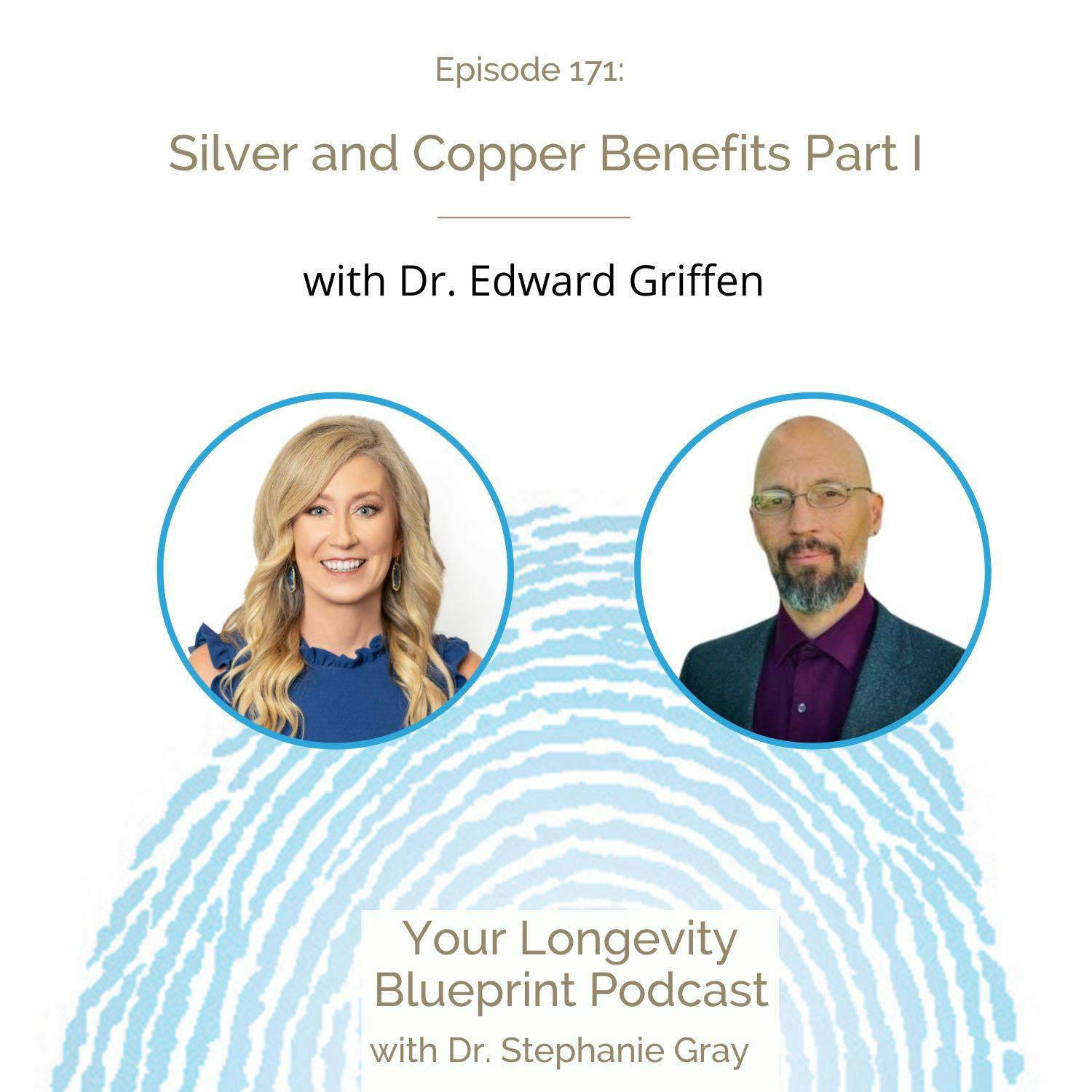 171: Silver and Copper Benefits Part I