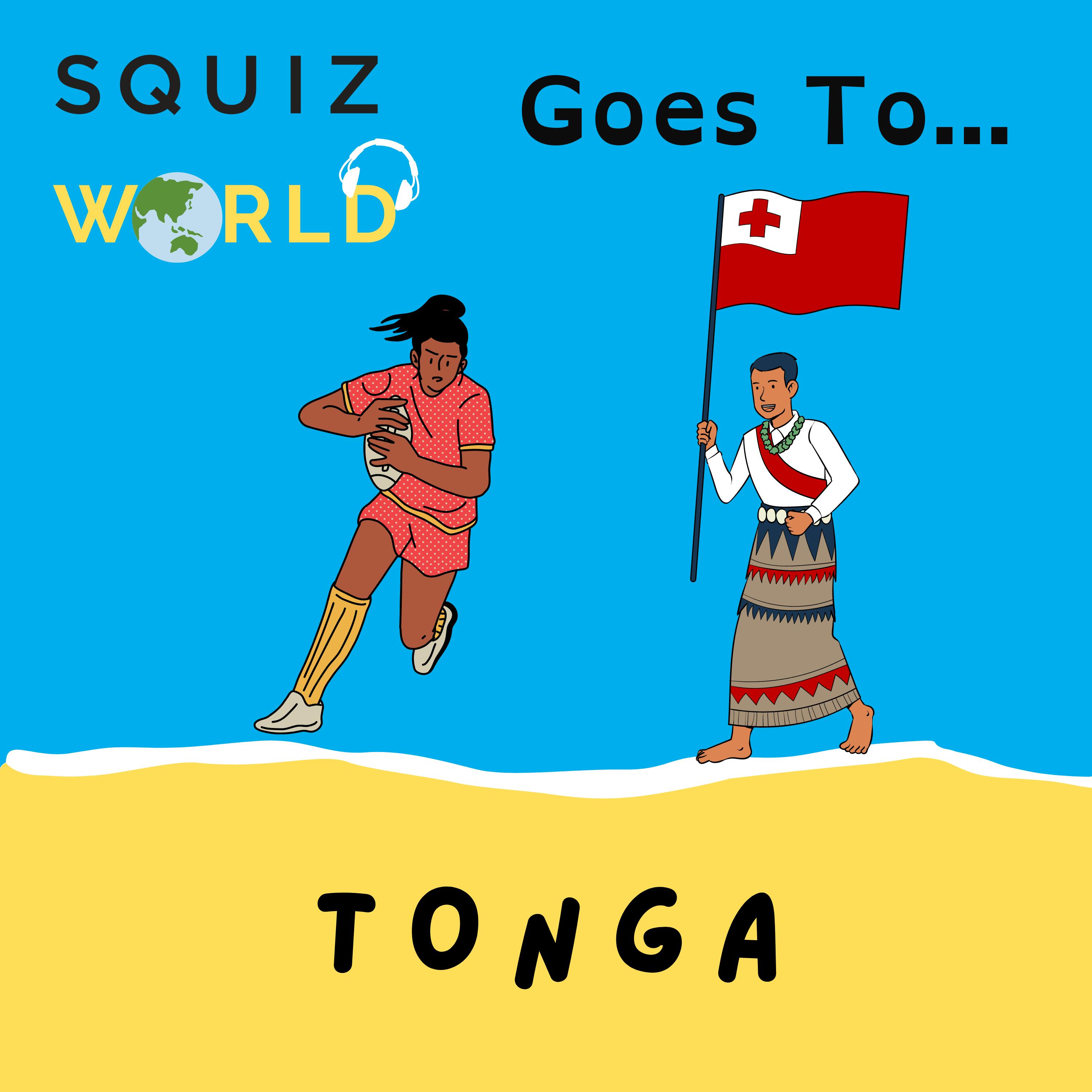 Squiz the World goes to... Tonga