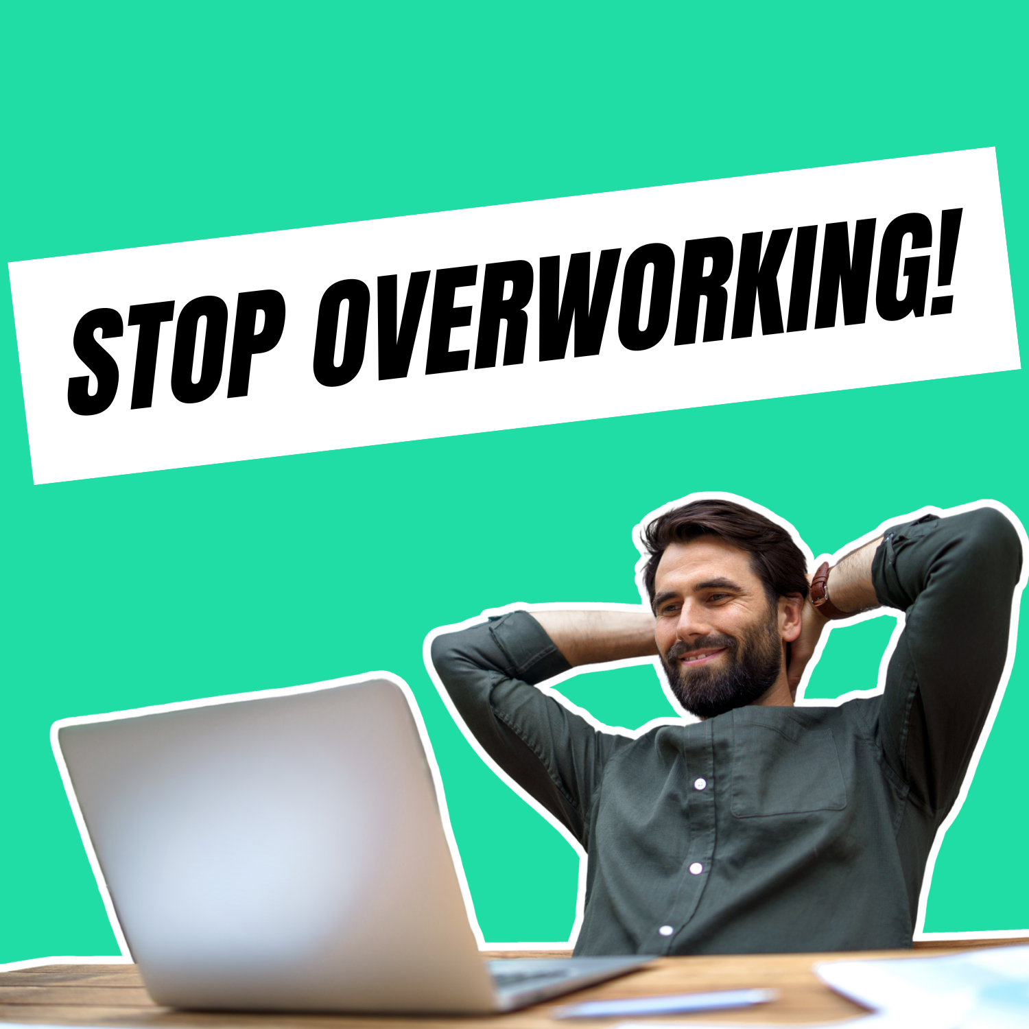 How To Work Less and Get More Done