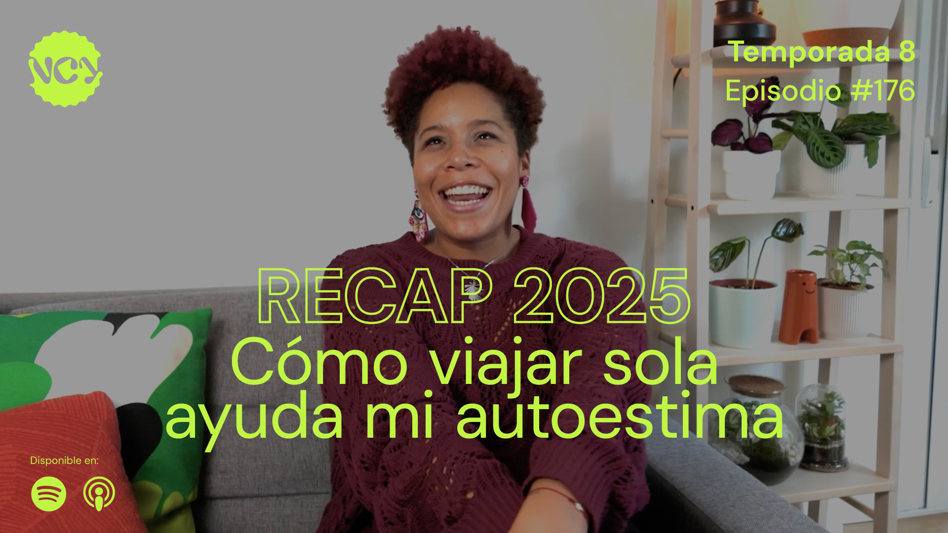 Episodio 176 | RECAP 2025 - Cómo viajar sola ayuda mi autoestima episode artwork