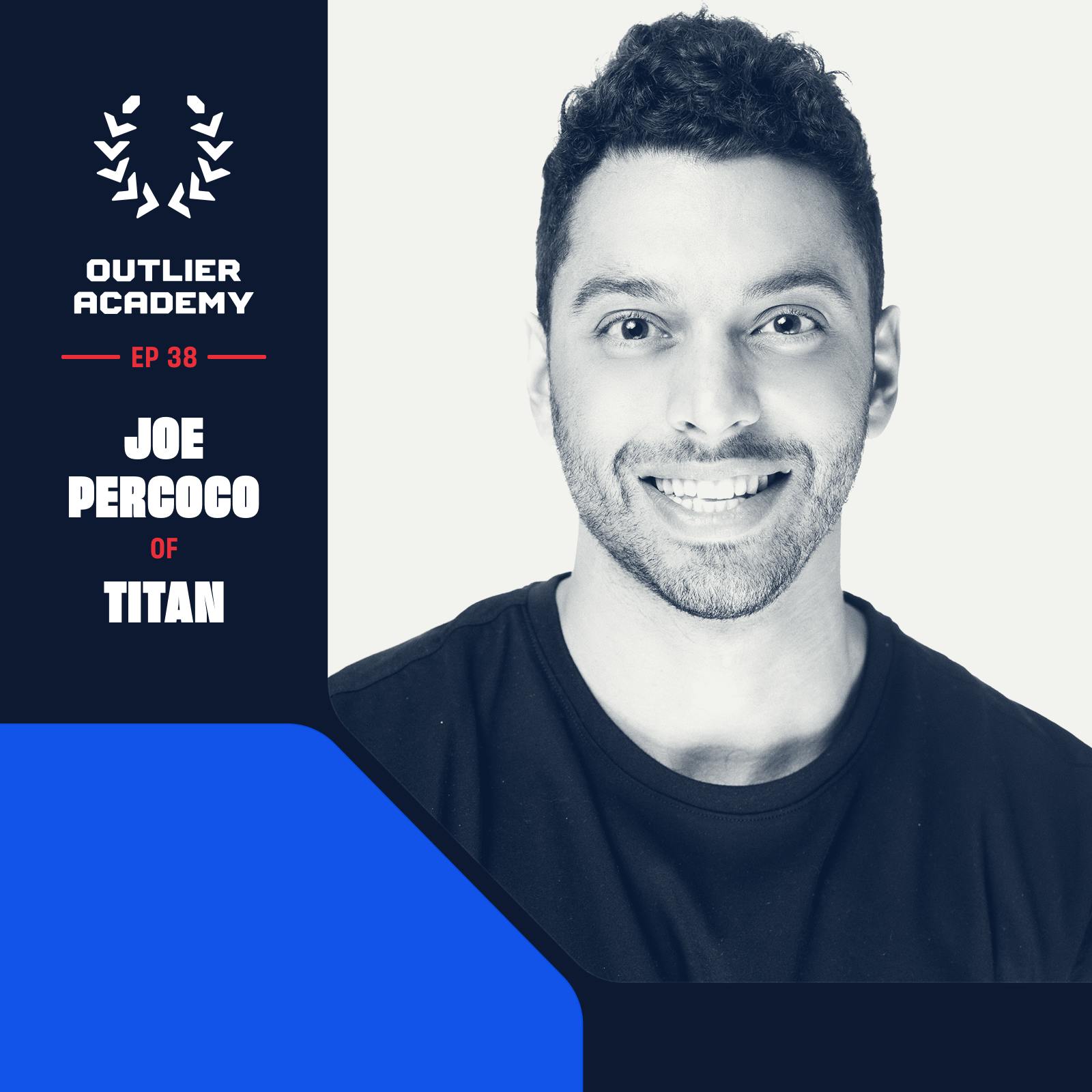 Replay – #40 Titan: On Democratizing Access to Elite Investment Strategies and The Future of Public Markets | Joe Percoco, Co-Founder & Co-CEO Image