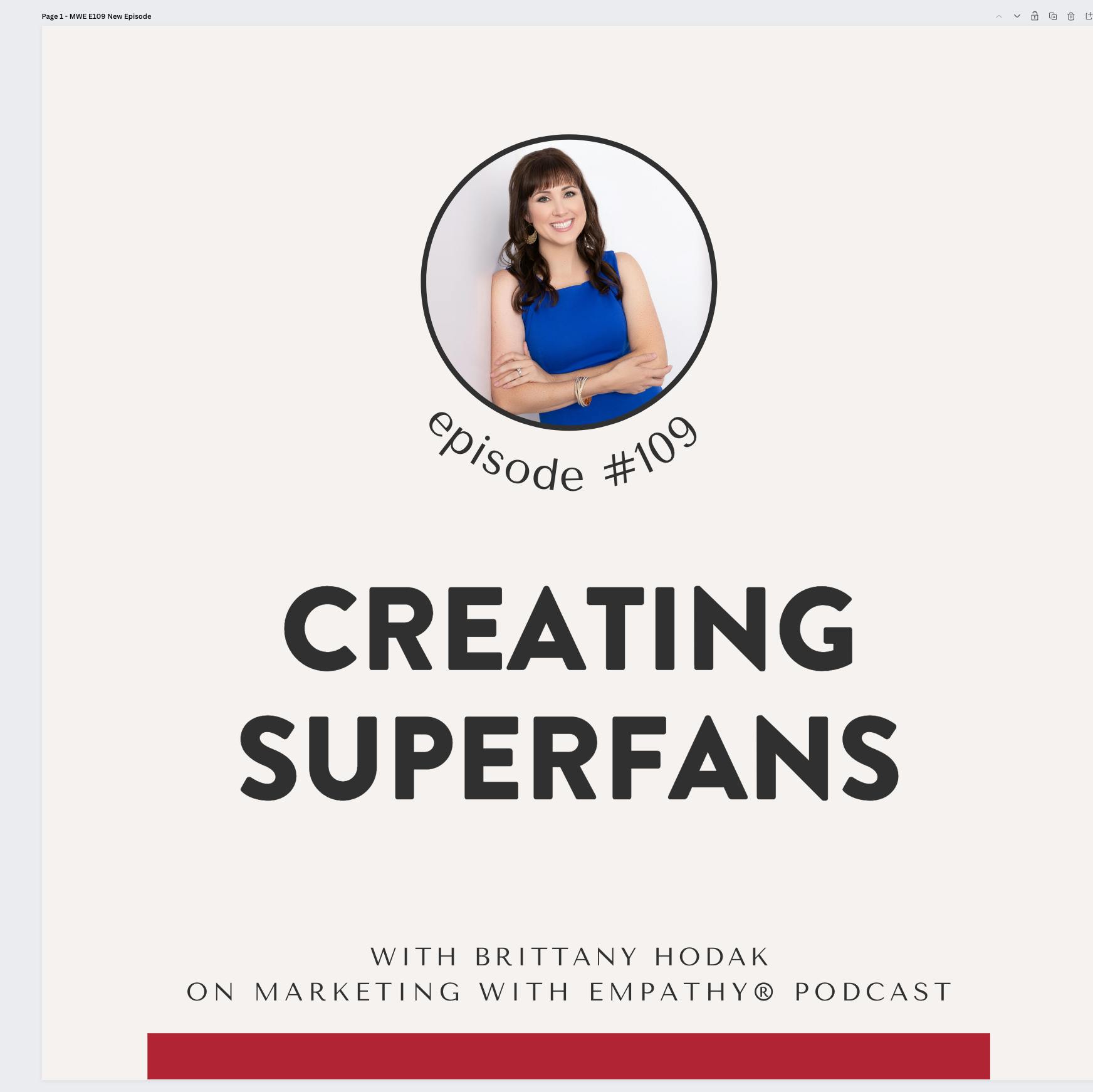 109. Creating Superfans, Brittany Hodak 109. Creating Superfans, Brittany Hodak