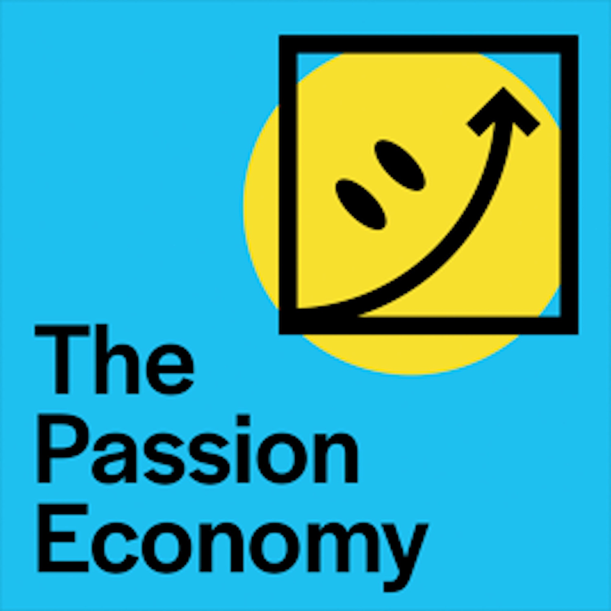 Introducing.... The Passion Economy episode artwork