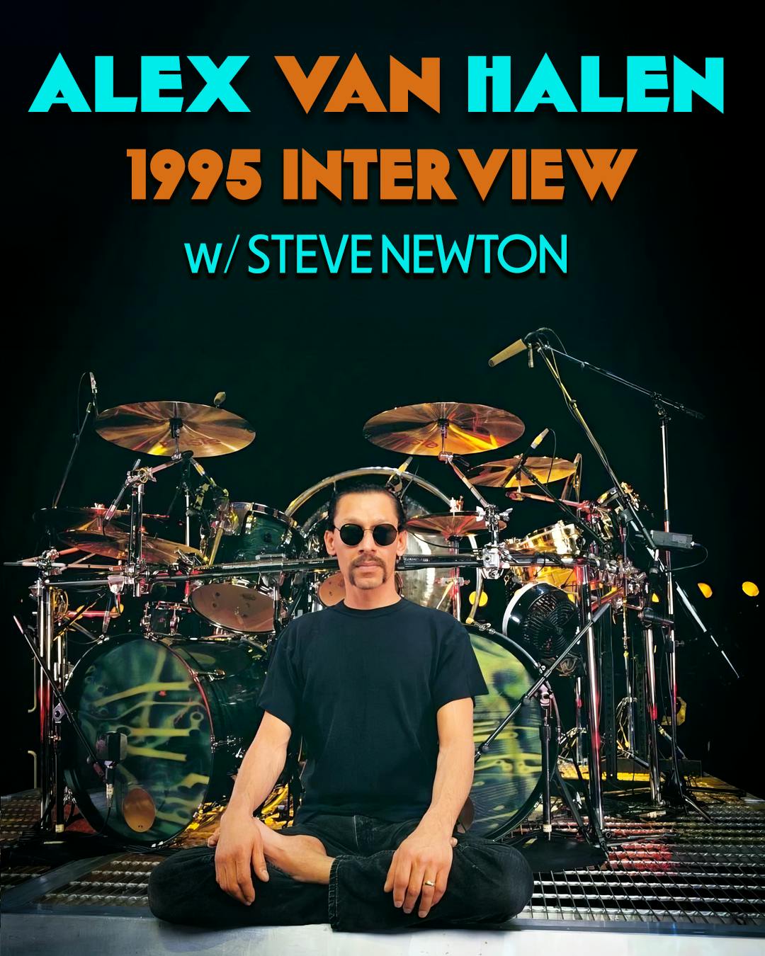 #63 Alex Van Halen 1995 Interview w/Steve Newton #63 Alex Van Halen 1995 Interview w/Steve Newton