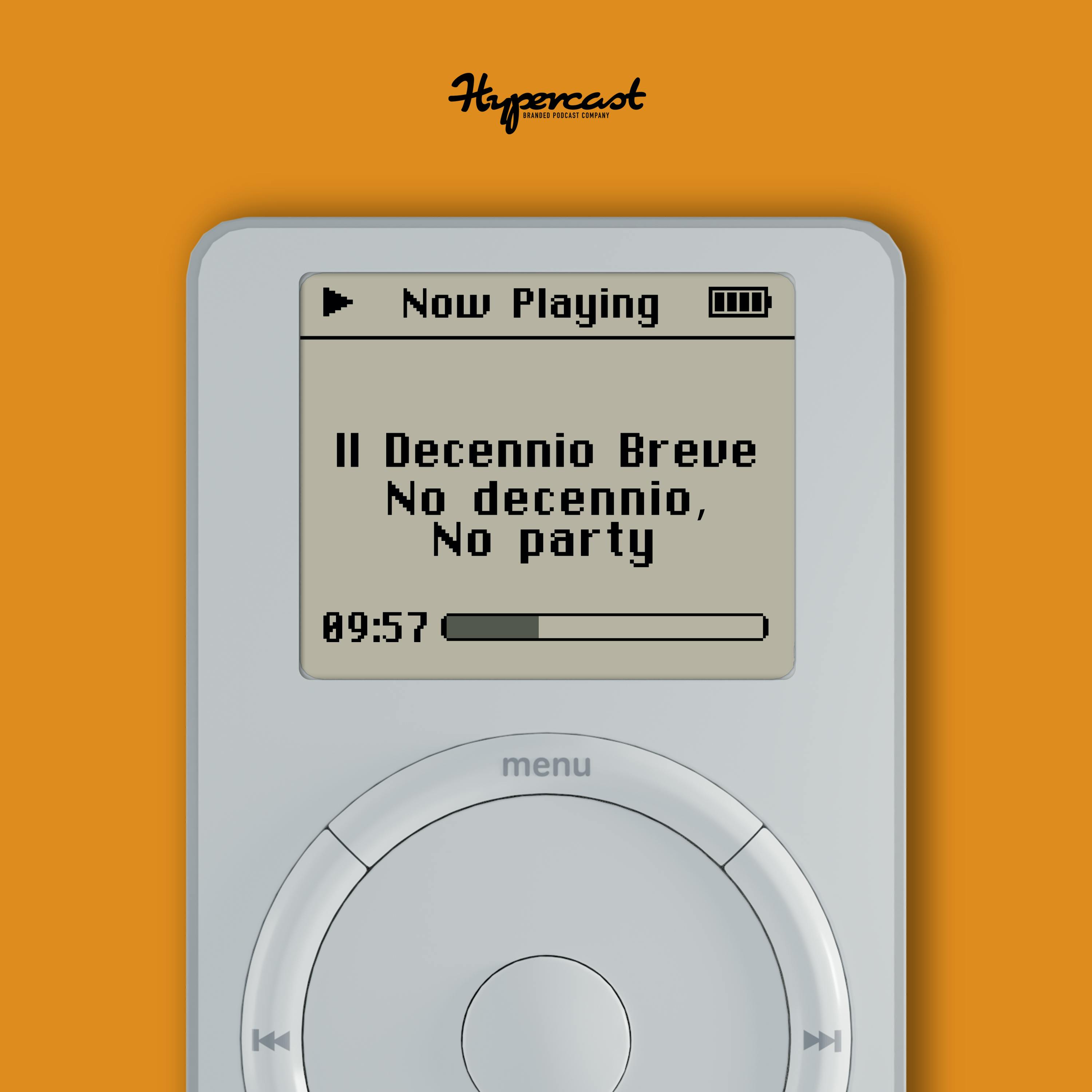 Ep. 45: No decennio No party Ep. 45: No decennio No party