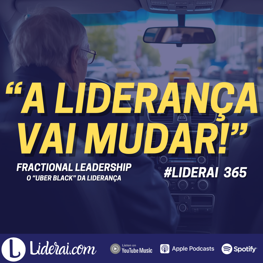 Liderai 365 | Fractional Leadership - O Uber Black da liderança