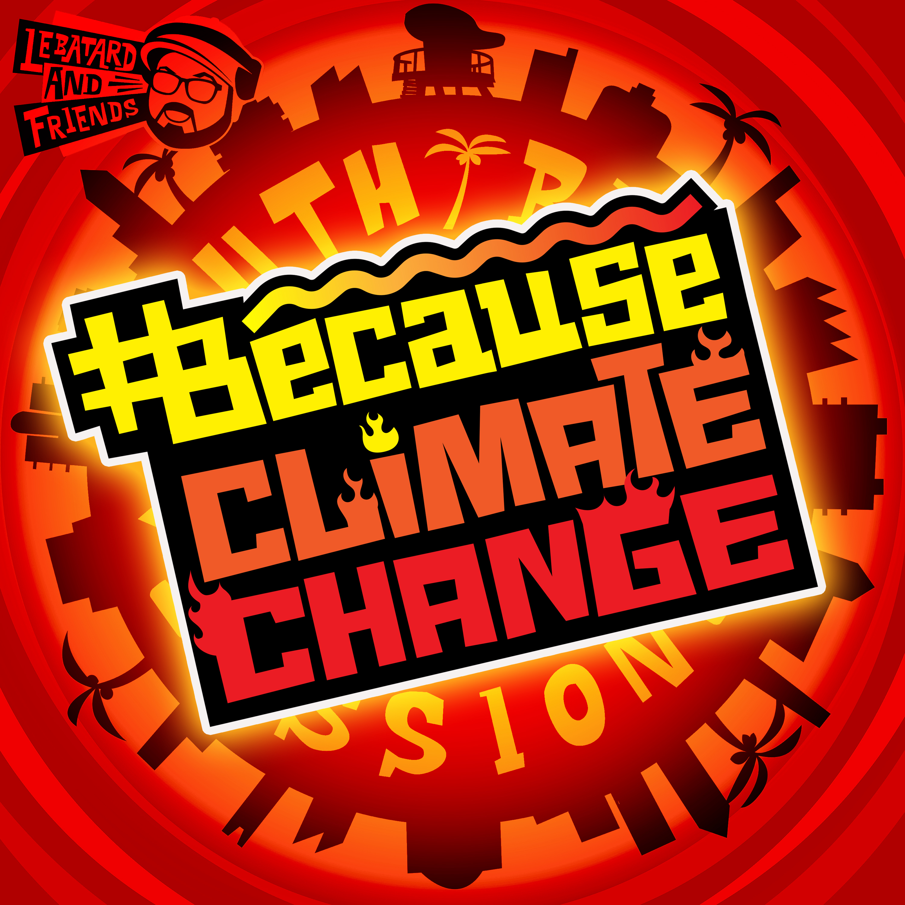 #BecauseClimateChange