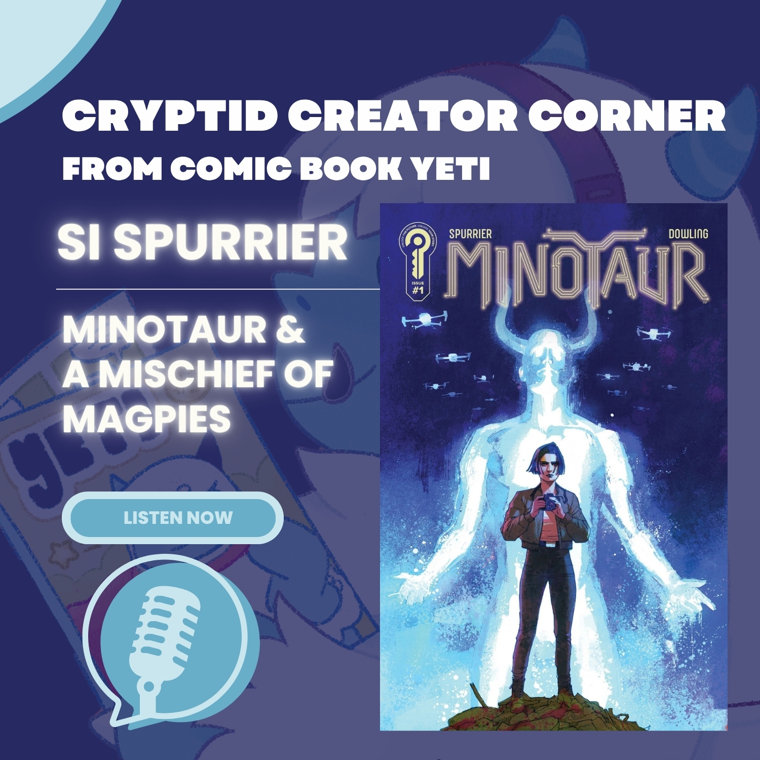Si Spurrier Interview - Minotaur and A Mischief Of Magpies episode artwork