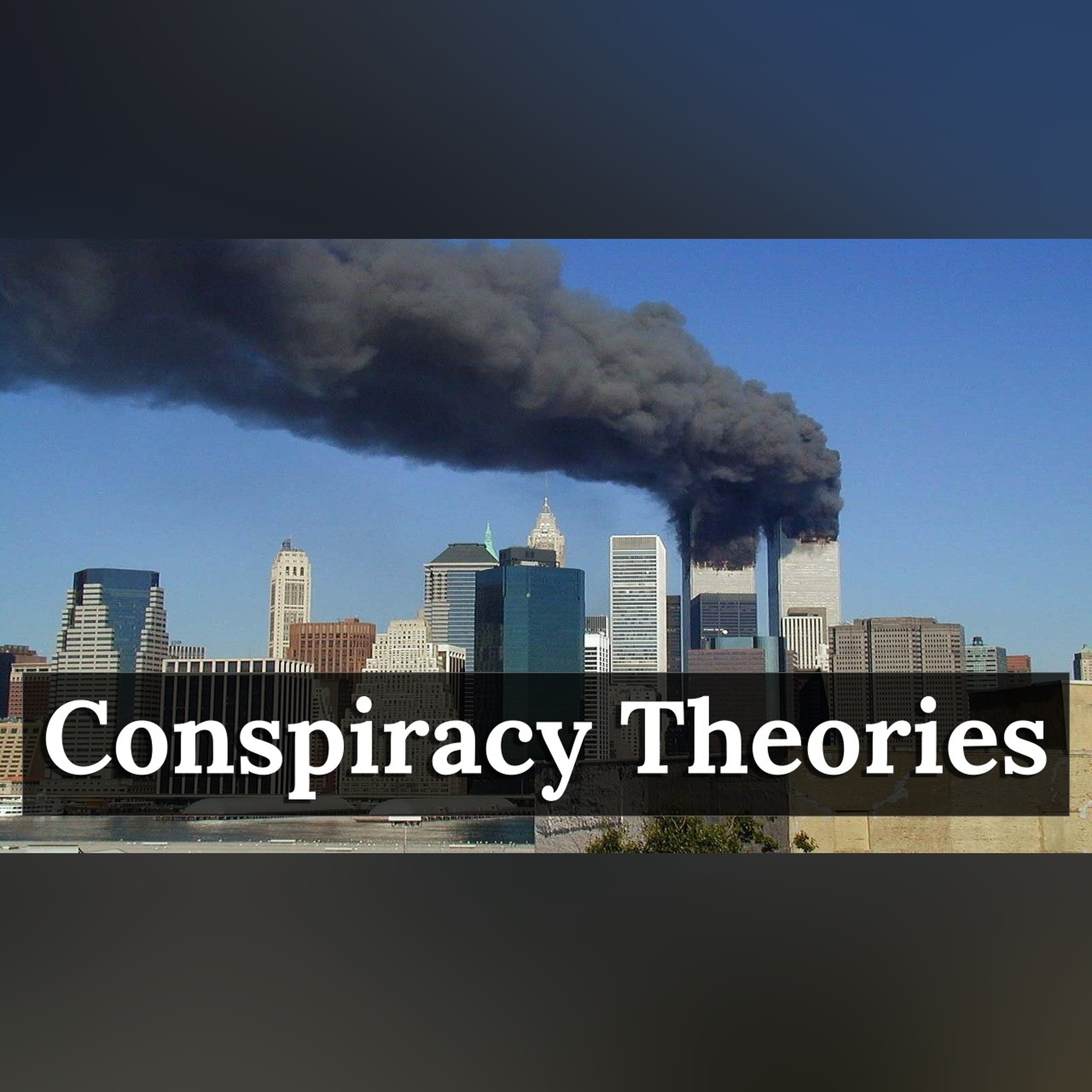 What If the “Crazy” Ones Are Right? - Conspiracy Theories episode artwork