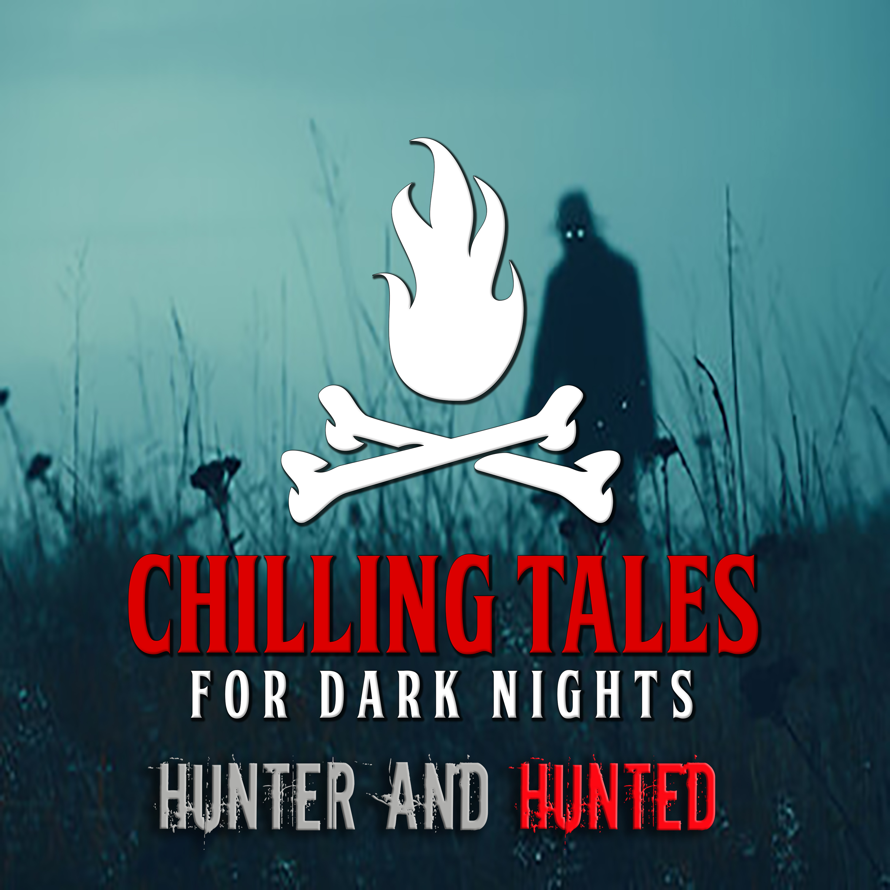 180: Hunter and Hunted - Chilling Tales for Dark Nights