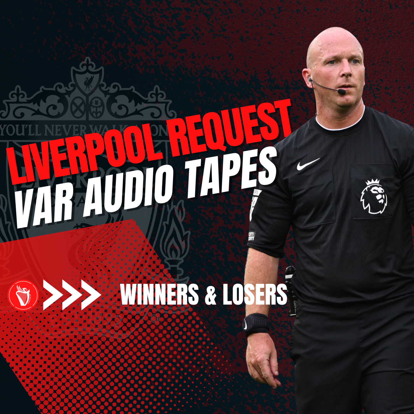Liverpool Request VAR Audio Tapes | Winners & Losers episode artwork