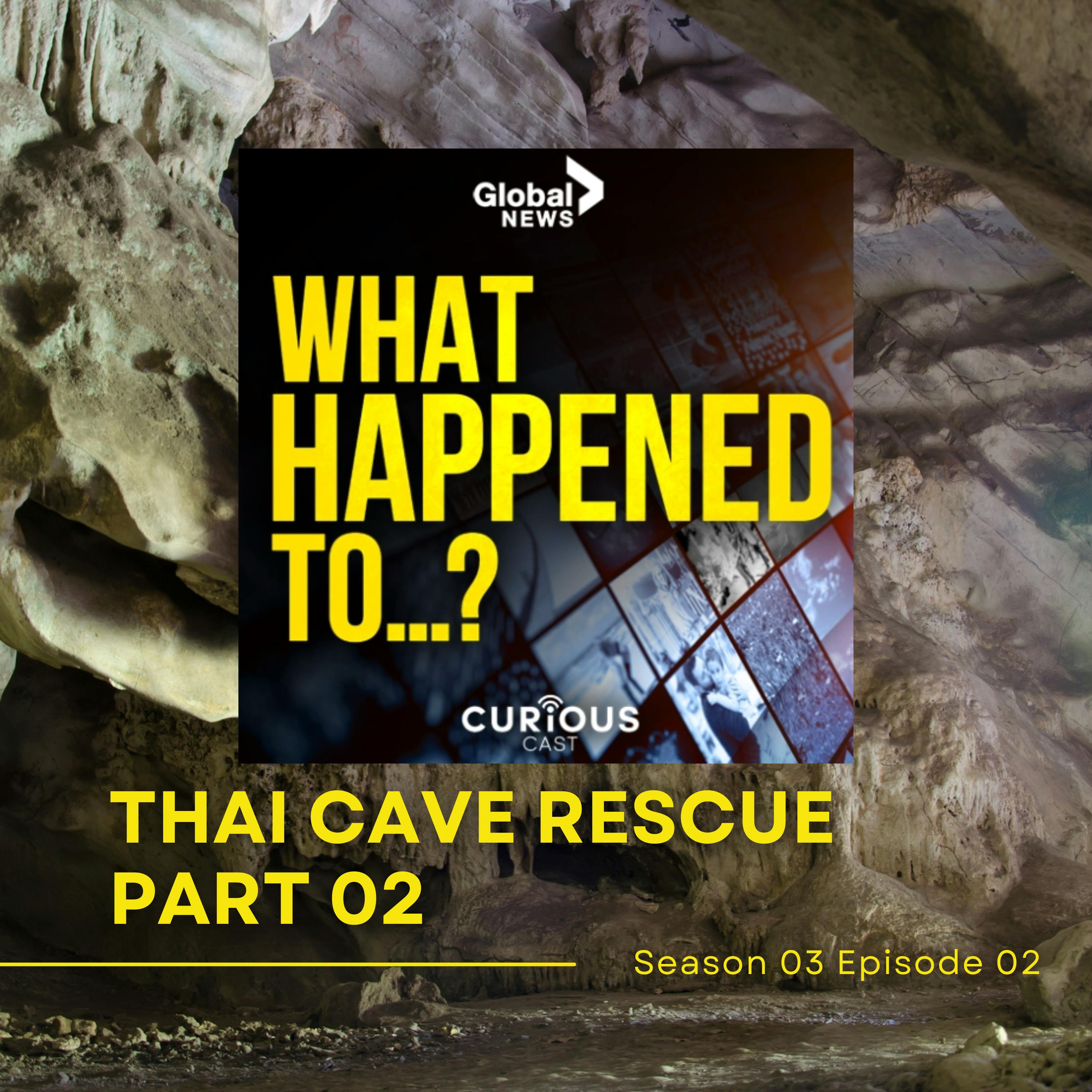 The Thai Cave Rescue Part 2 | 2