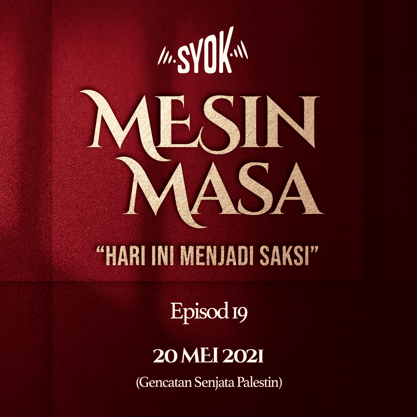20 Mei 2021 (Gencatan Senjata di Palestin) | Mesin Masa | Hari Ini Menjadi Saksi... EP19 episode artwork