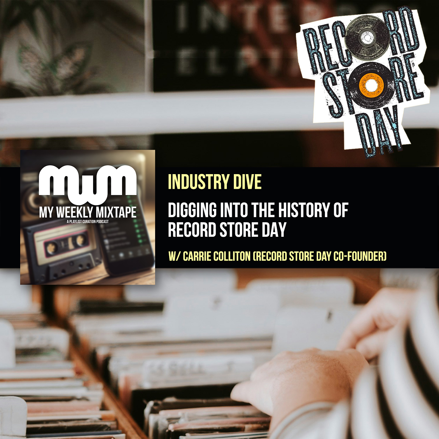 Industry Dive: Digging Into the History of Record Store Day (w/ RSD Co-Founder Carrie Colliton)