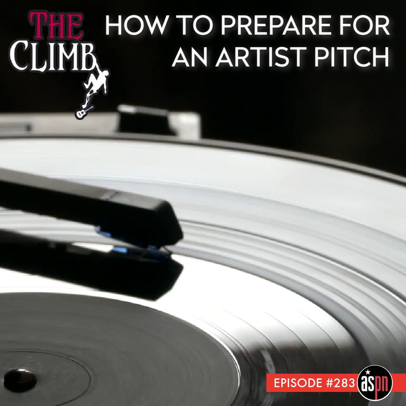 Episode #283: How To Prepare For An Artist Pitch