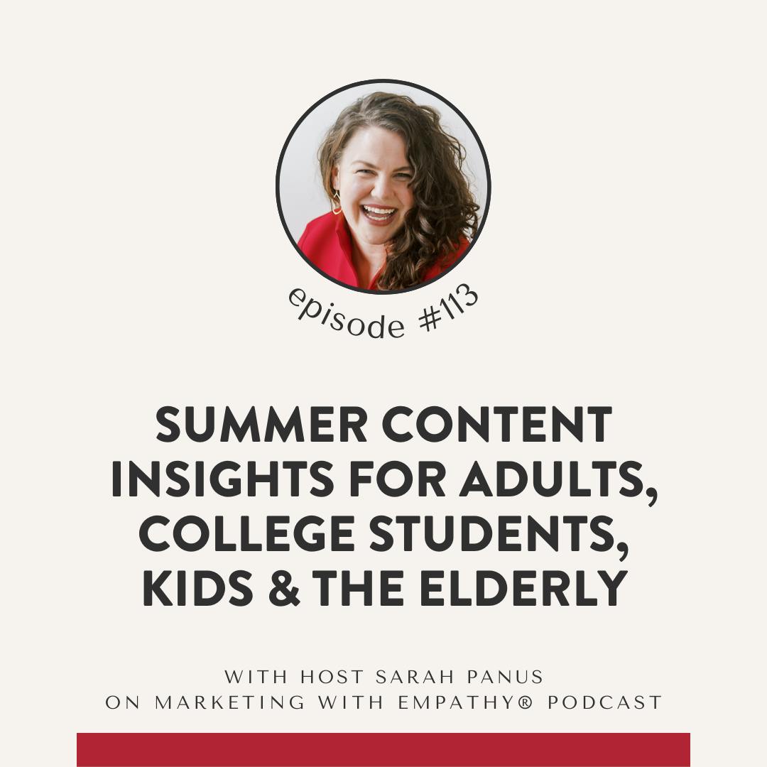 113. Summer Content Insights for Adults, College Students, Kids & Elderly 113. Summer Content Insights for Adults, College Students, Kids & Elderly