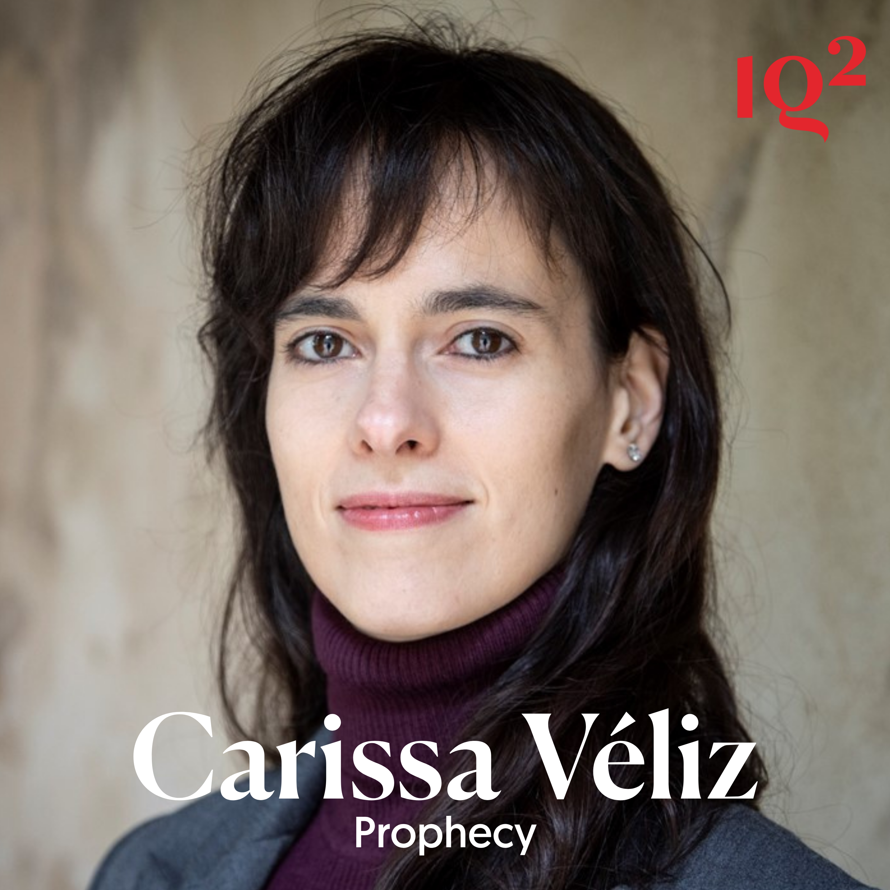How Is Predictive AI Shaping Our World? With AI Philosopher Carissa Véliz