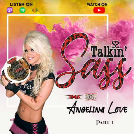 Talkin' Sass - Angelina Love part 1 episode artwork