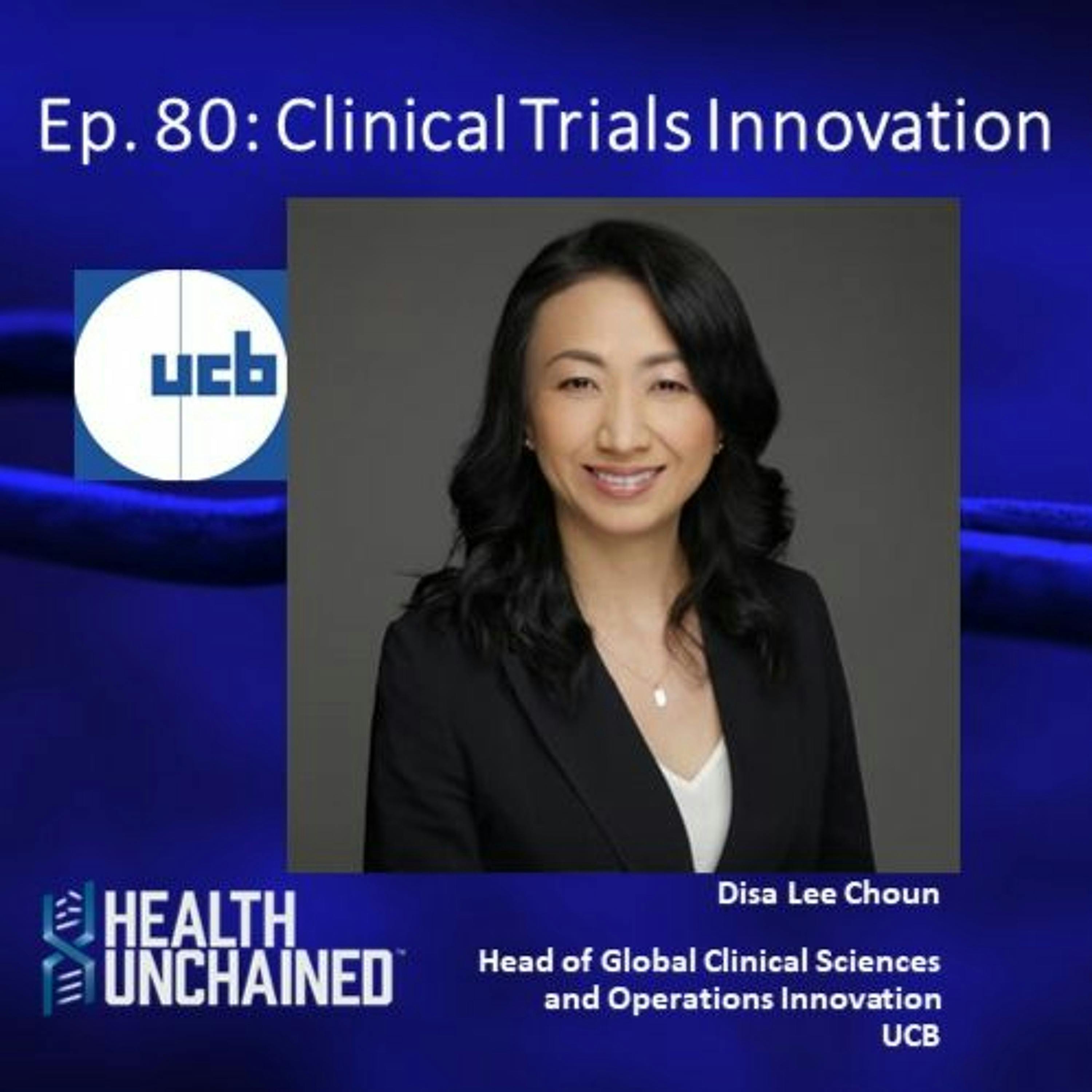 Ep. 80: Clinical Sciences and Operations Innovation – Disa Lee Choun (UCB)