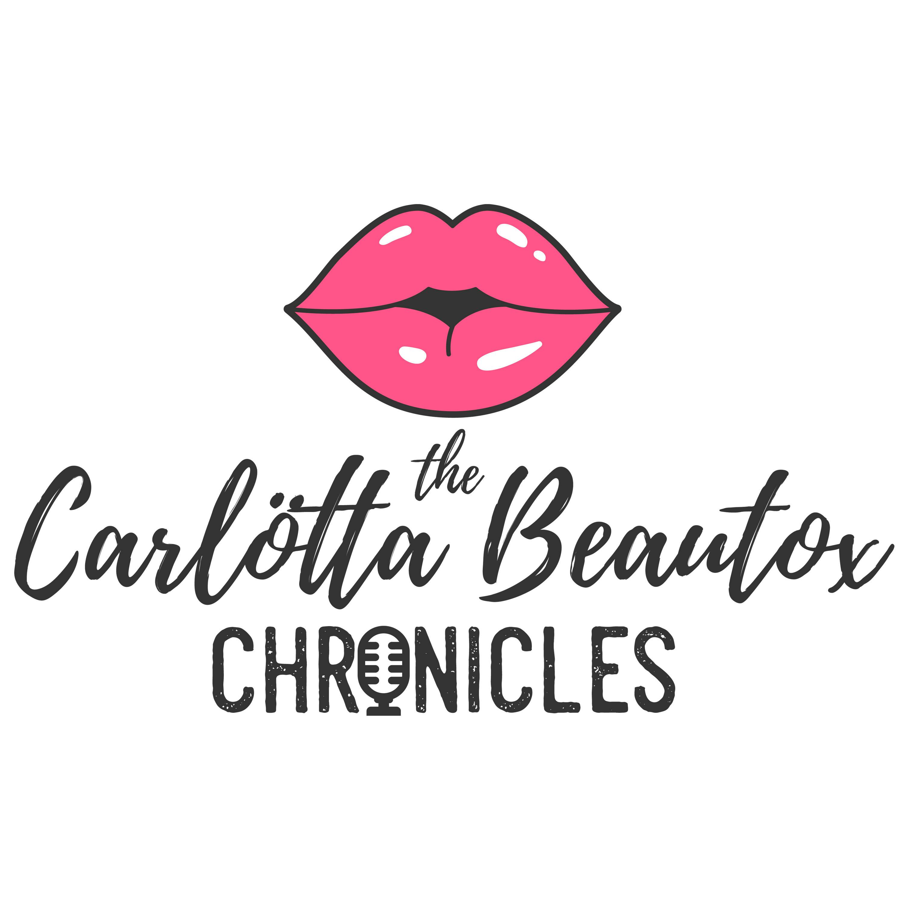 The Carlötta Beautox Chronicles podcast show image