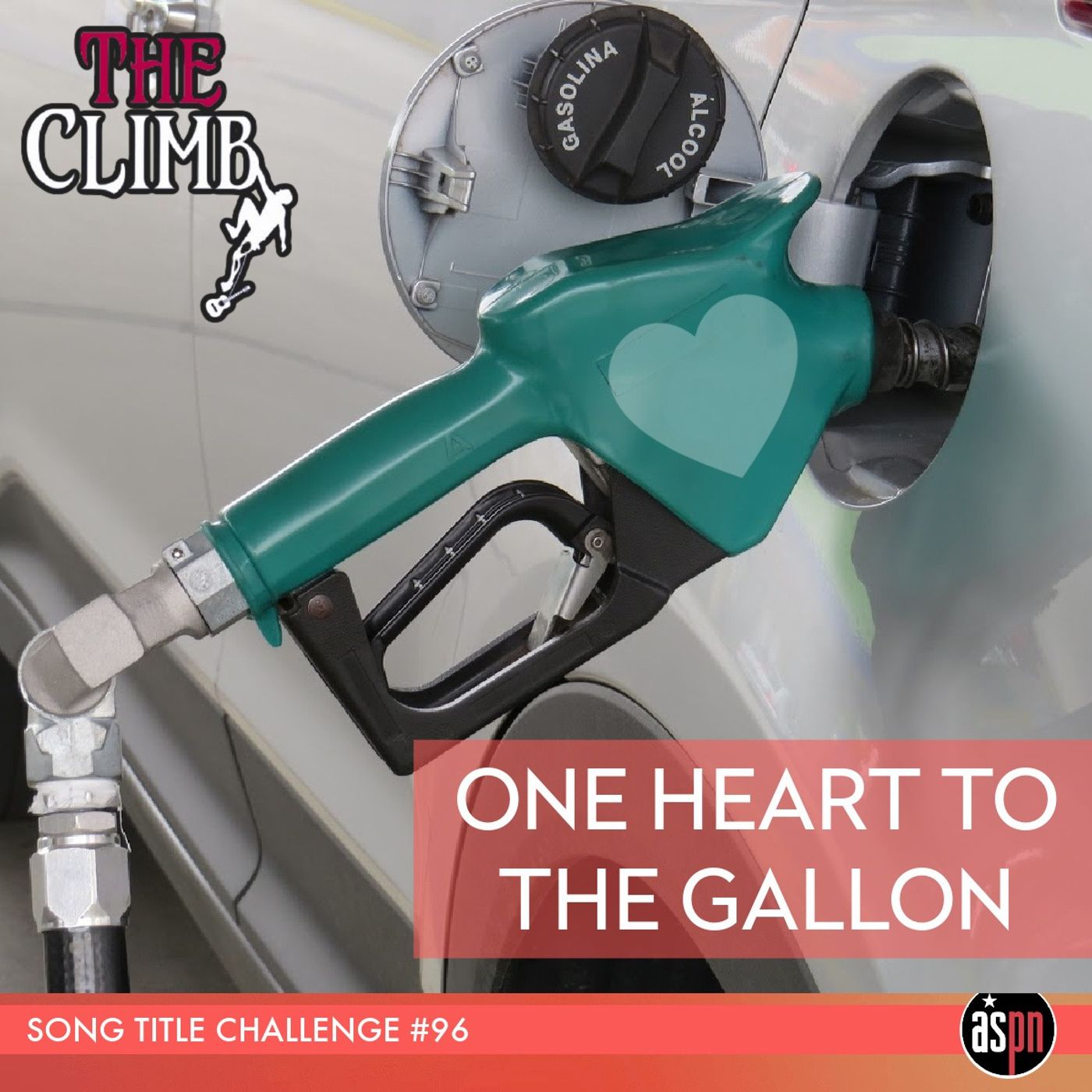 Song Title Challenge #96: One Heart To The Gallon