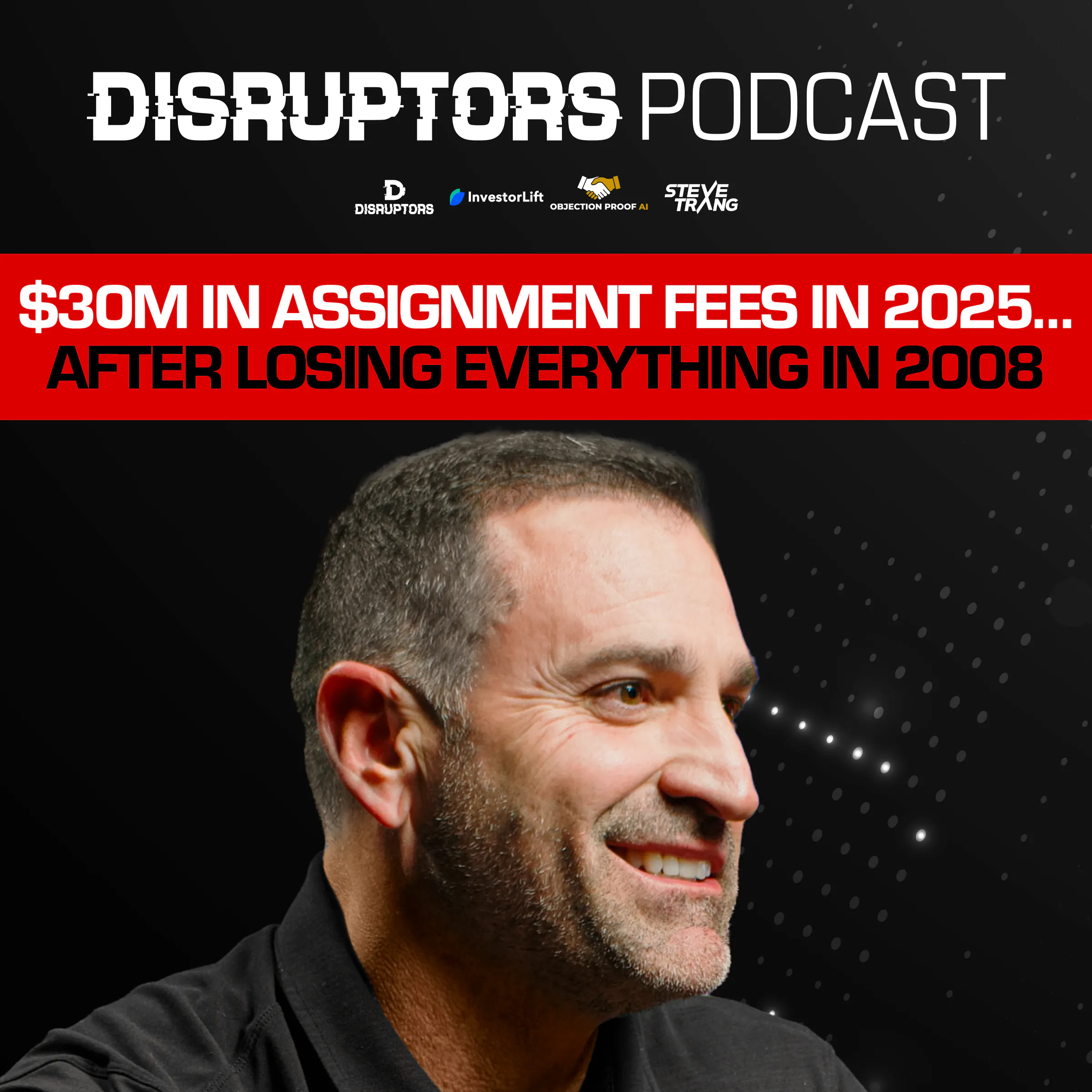 $30M In Assignment Fees In 2025… After Losing Everything In 2008 episode artwork