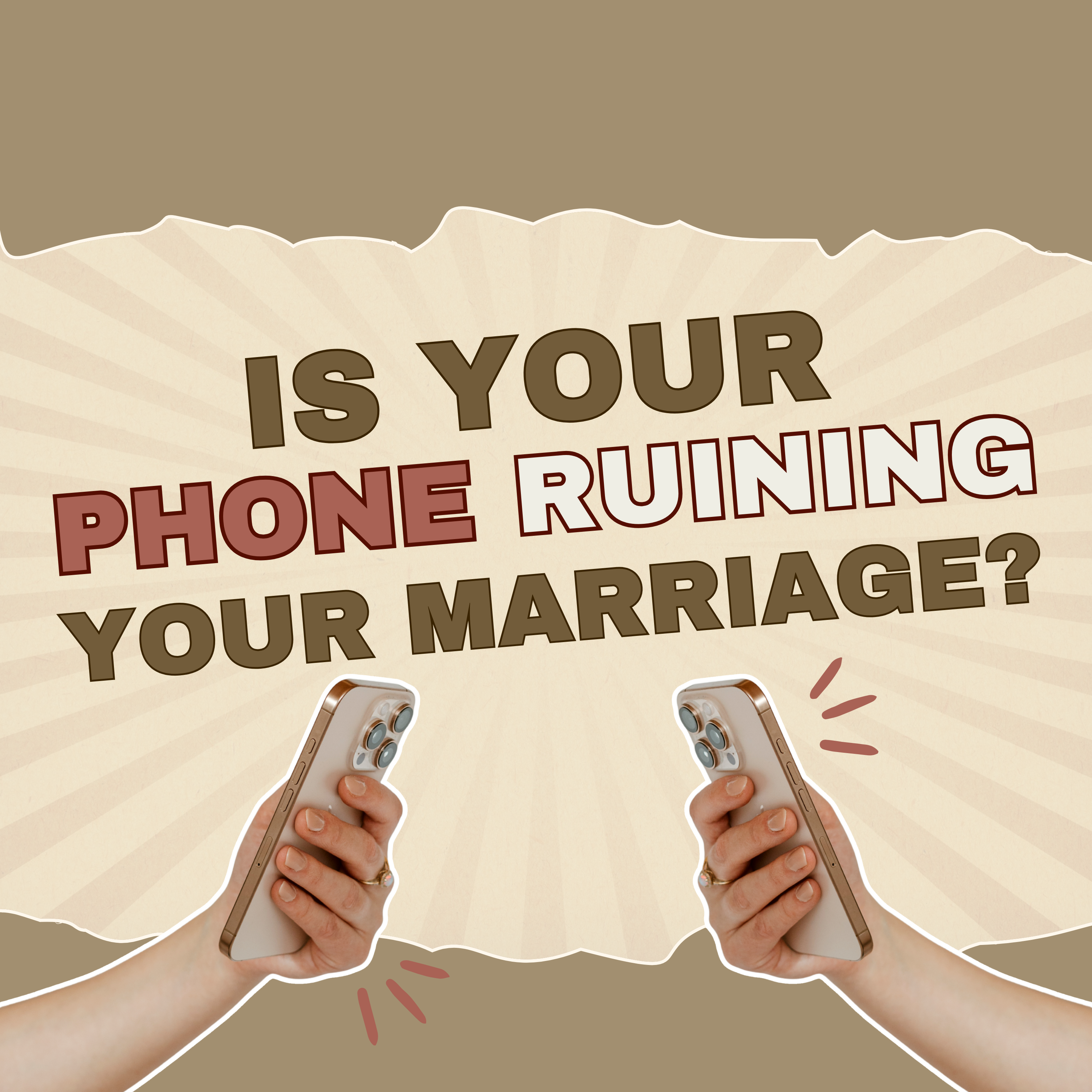250: Is Your Phone Ruining Your Marriage?