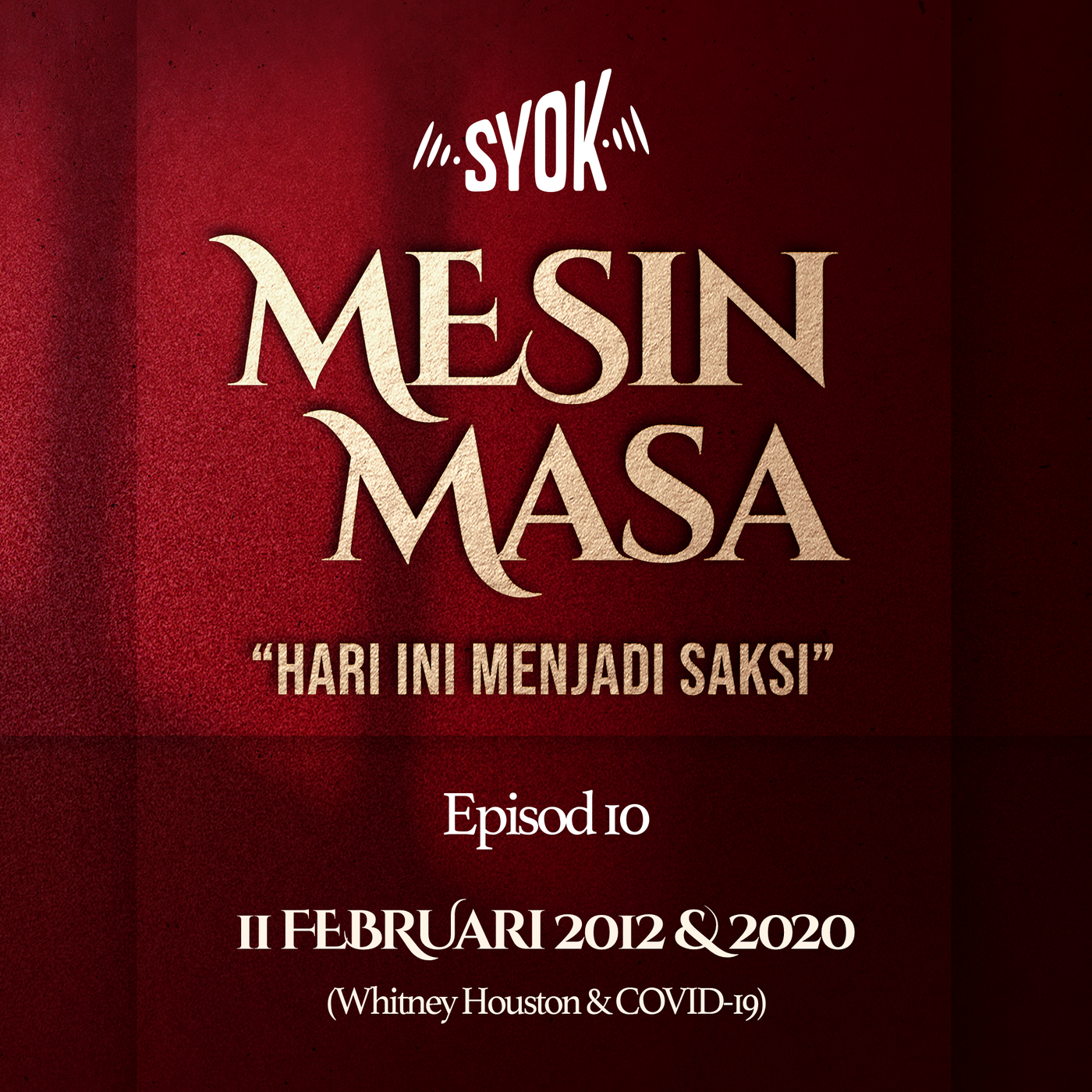 Mesin Masa | Hari Ini Menjadi Saksi... - SYOK Podcast [BM]