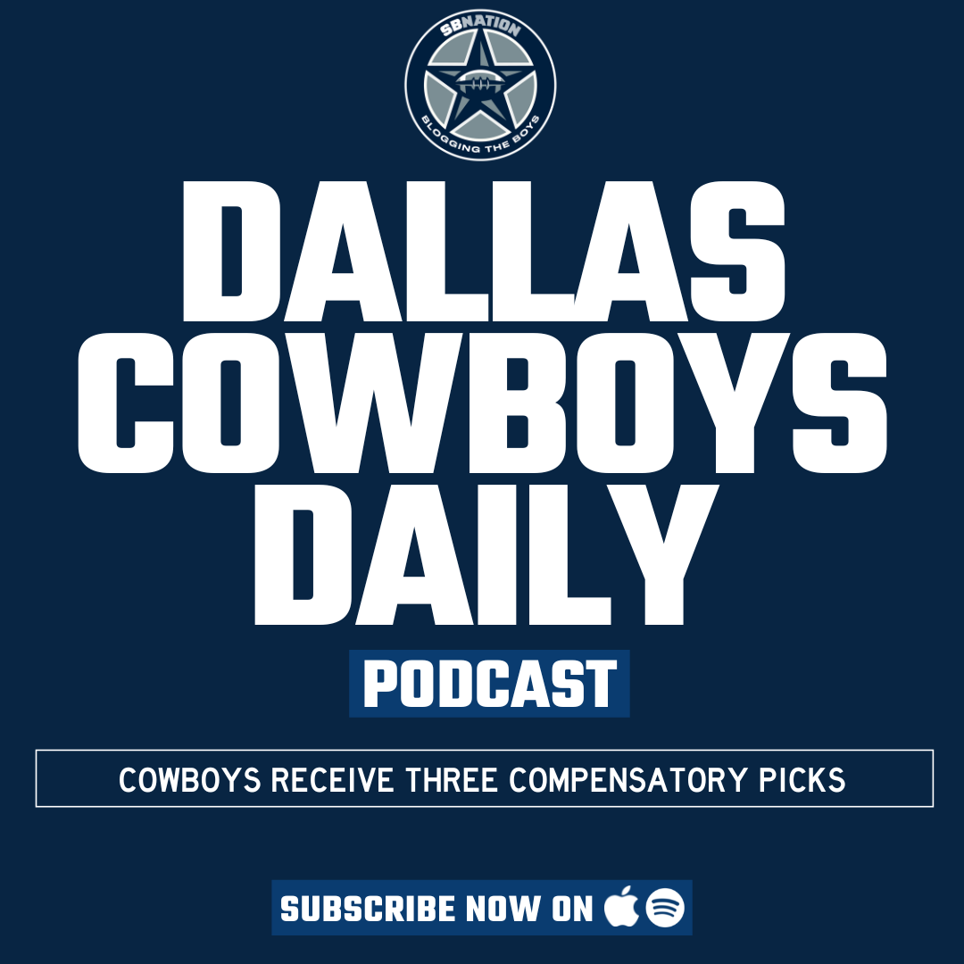 Dallas Cowboys Daily: Cowboys receive three compensatory picks