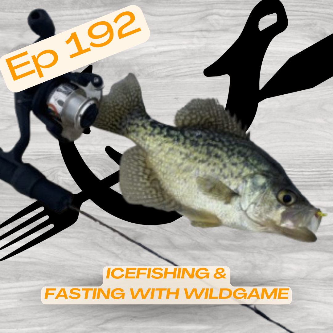 Huntavore - Icefishing & Fasting with Wildgame