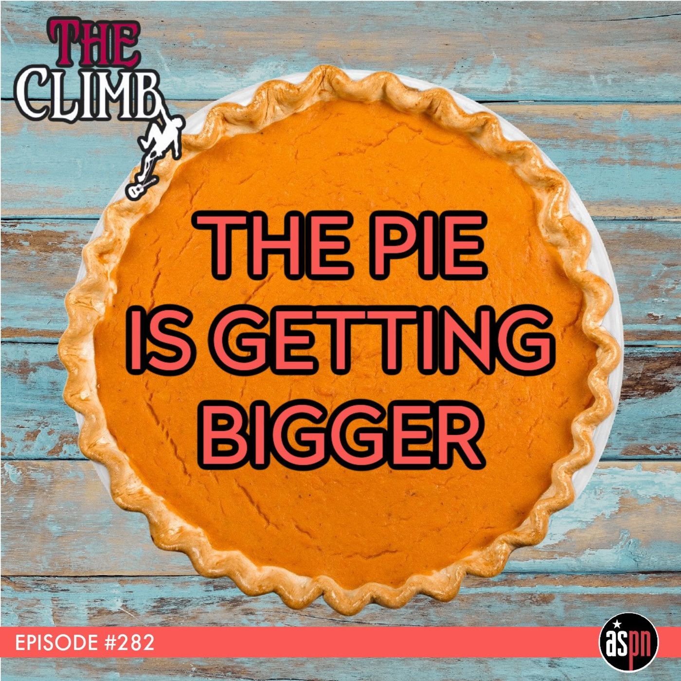Episode #282: The Pie Is Getting Bigger