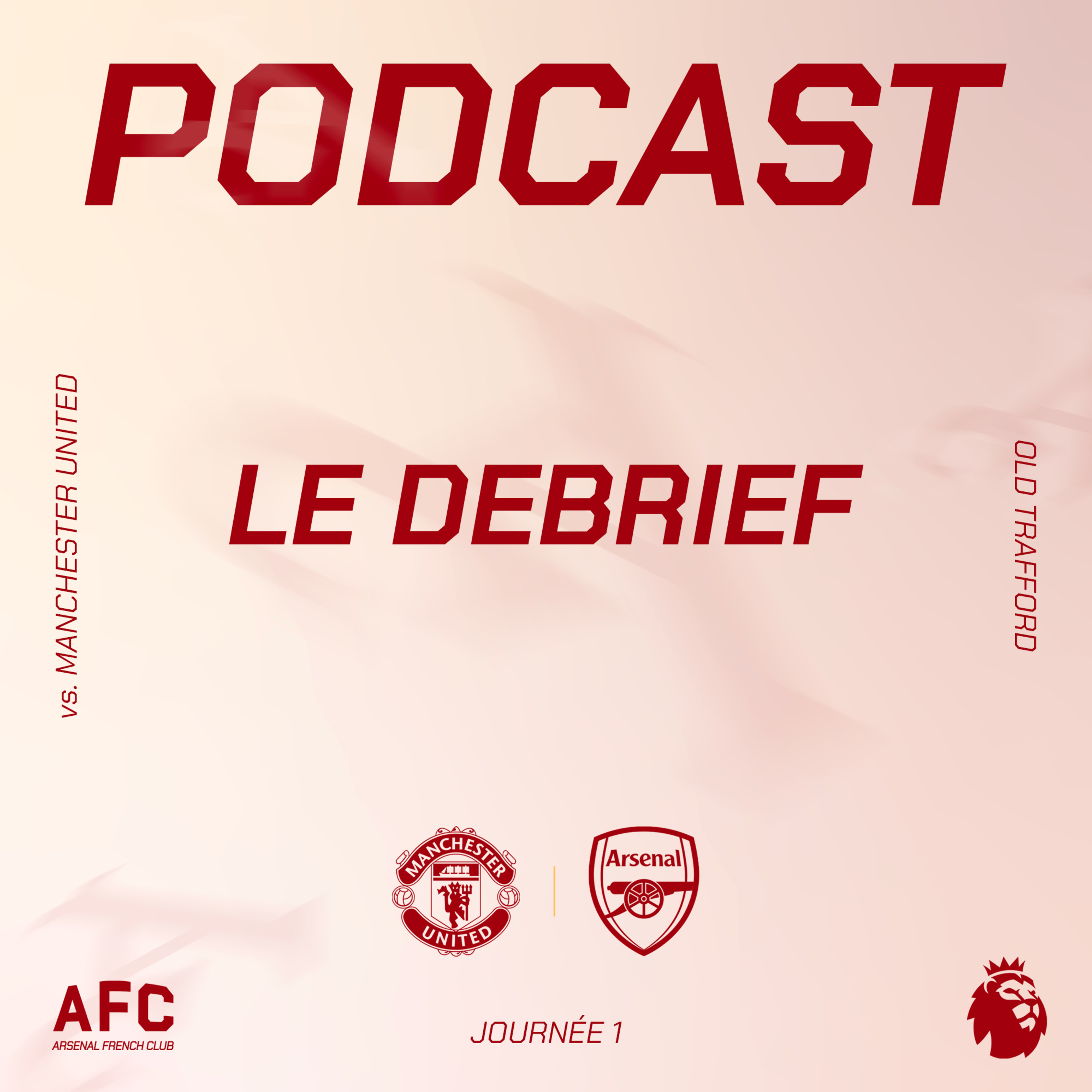 Le débrief : ManU vs Arsenal