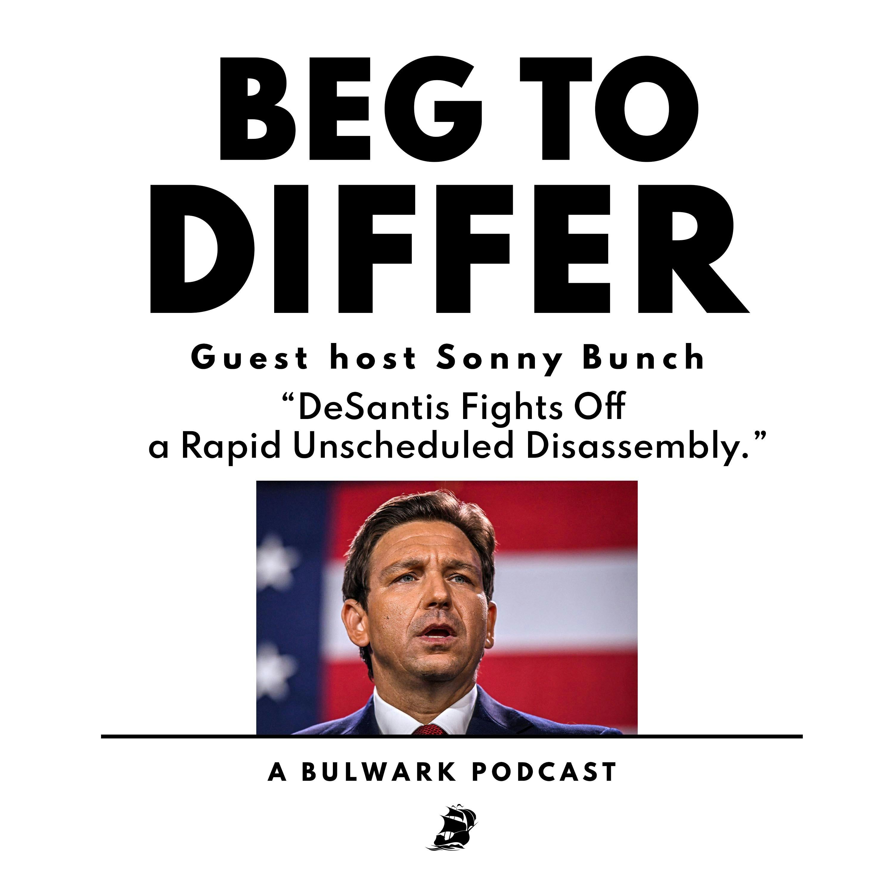 DeSantis Fights Off a Rapid Unscheduled Disassembly