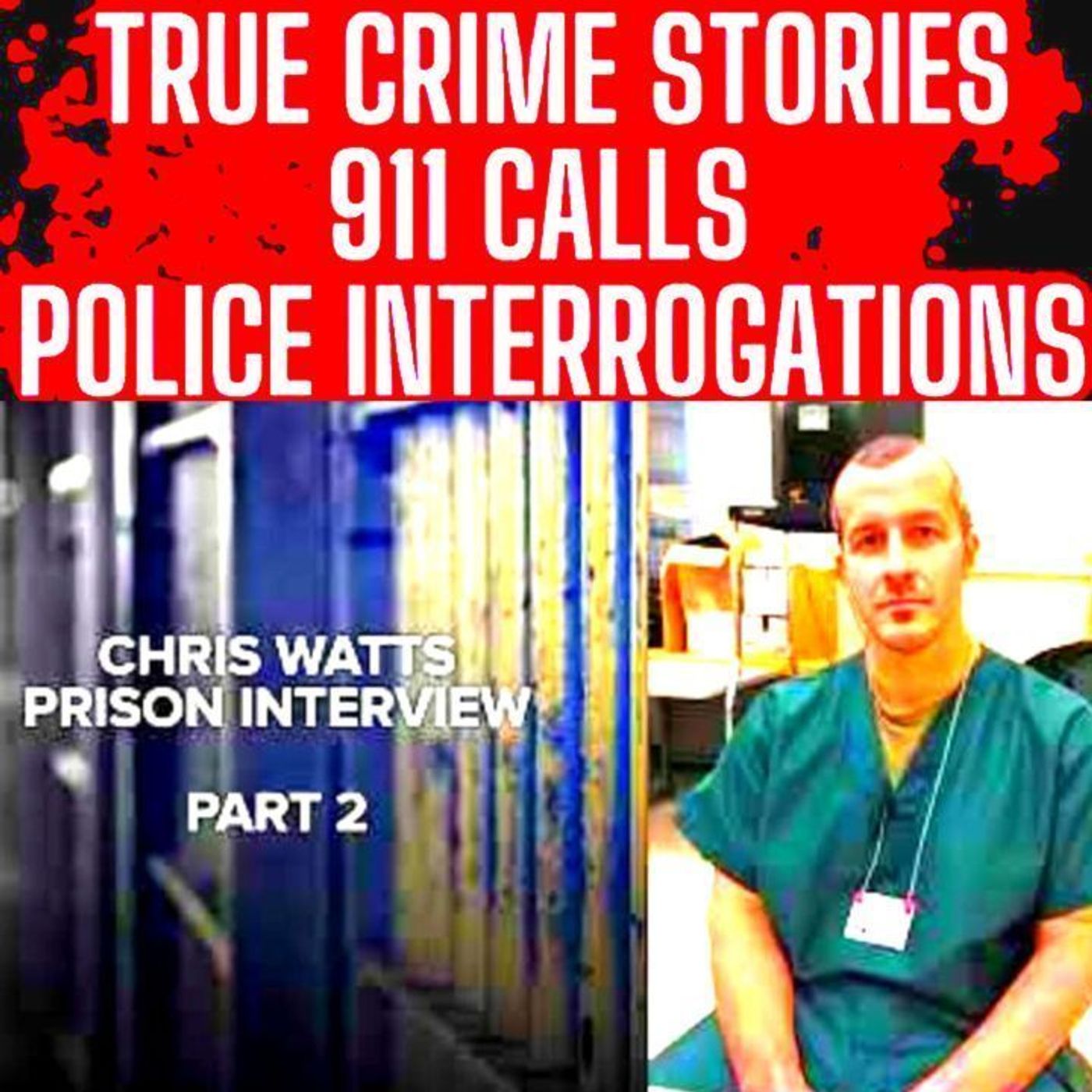 Murderer Chris Watts Prison Interview Part 2 of 2 episode artwork