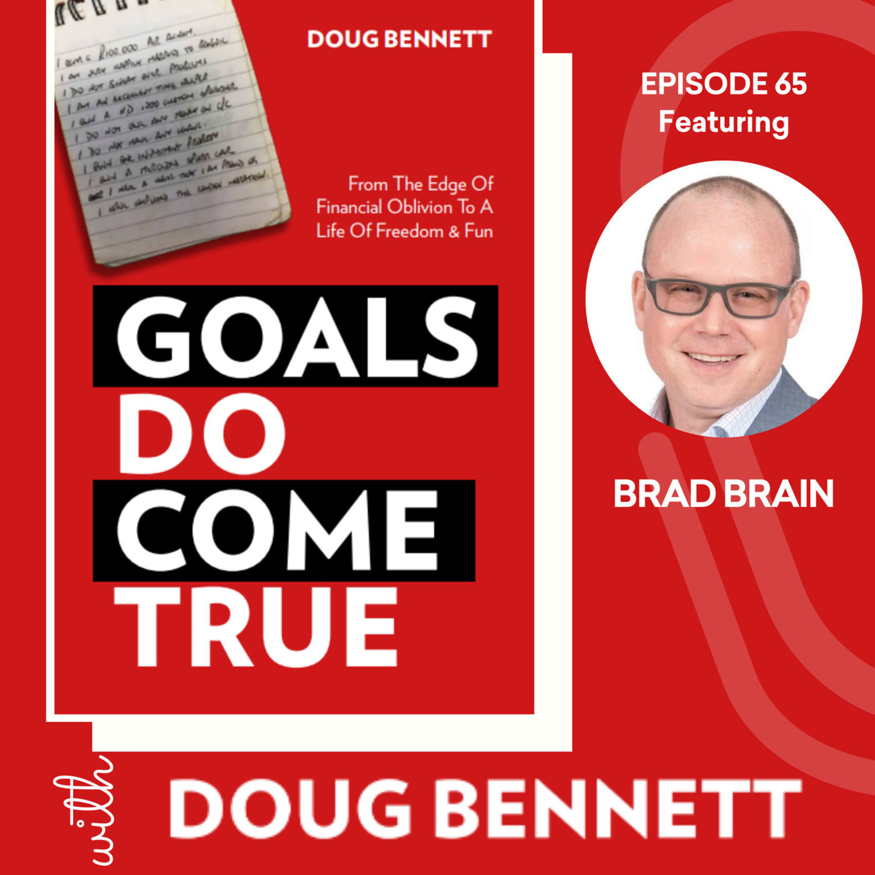 EP 65: Your Present Self Is Your Best Future Self with Brad Brain episode artwork