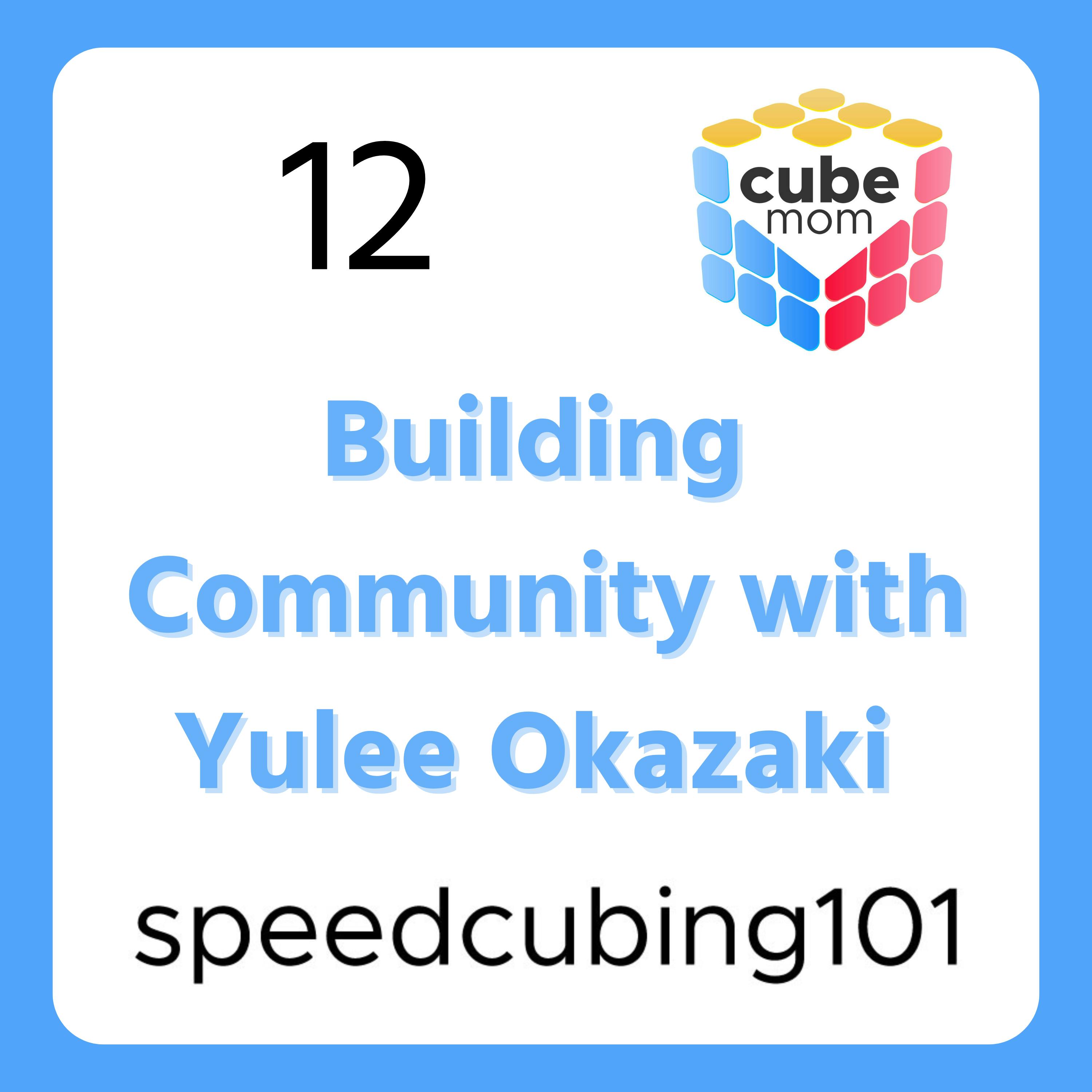 12 Building Community with Yulee Okazaki 12 Building Community with Yulee Okazaki