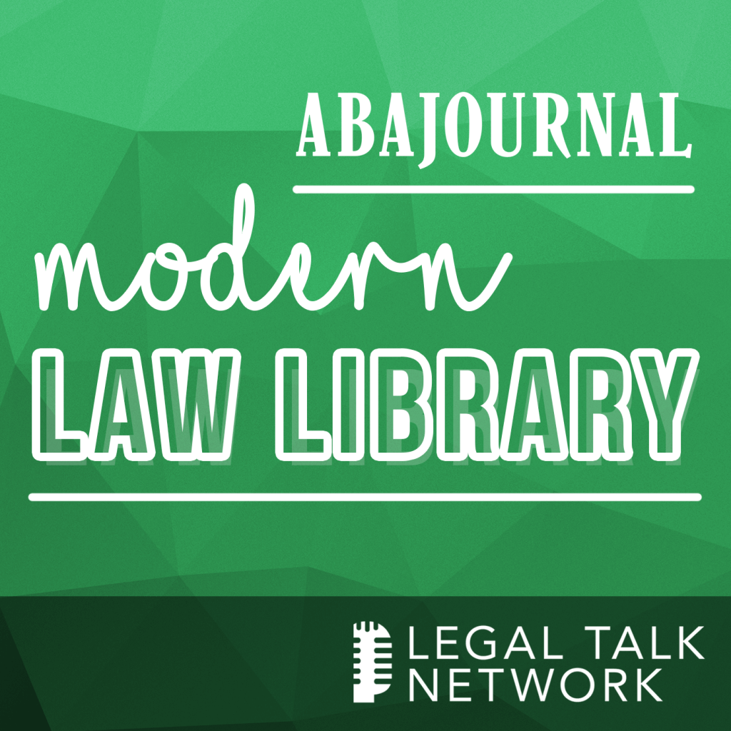 ABA Journal Podcasts - Legal Talk Network